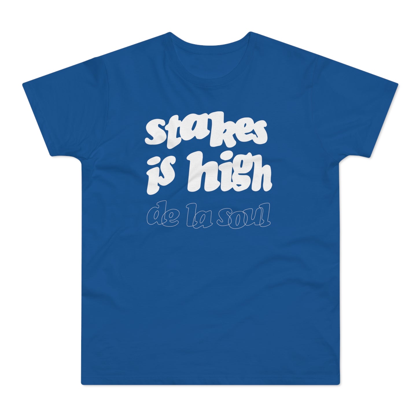Stakes Is High De La Soul T Shirt (Standaard Gewicht)