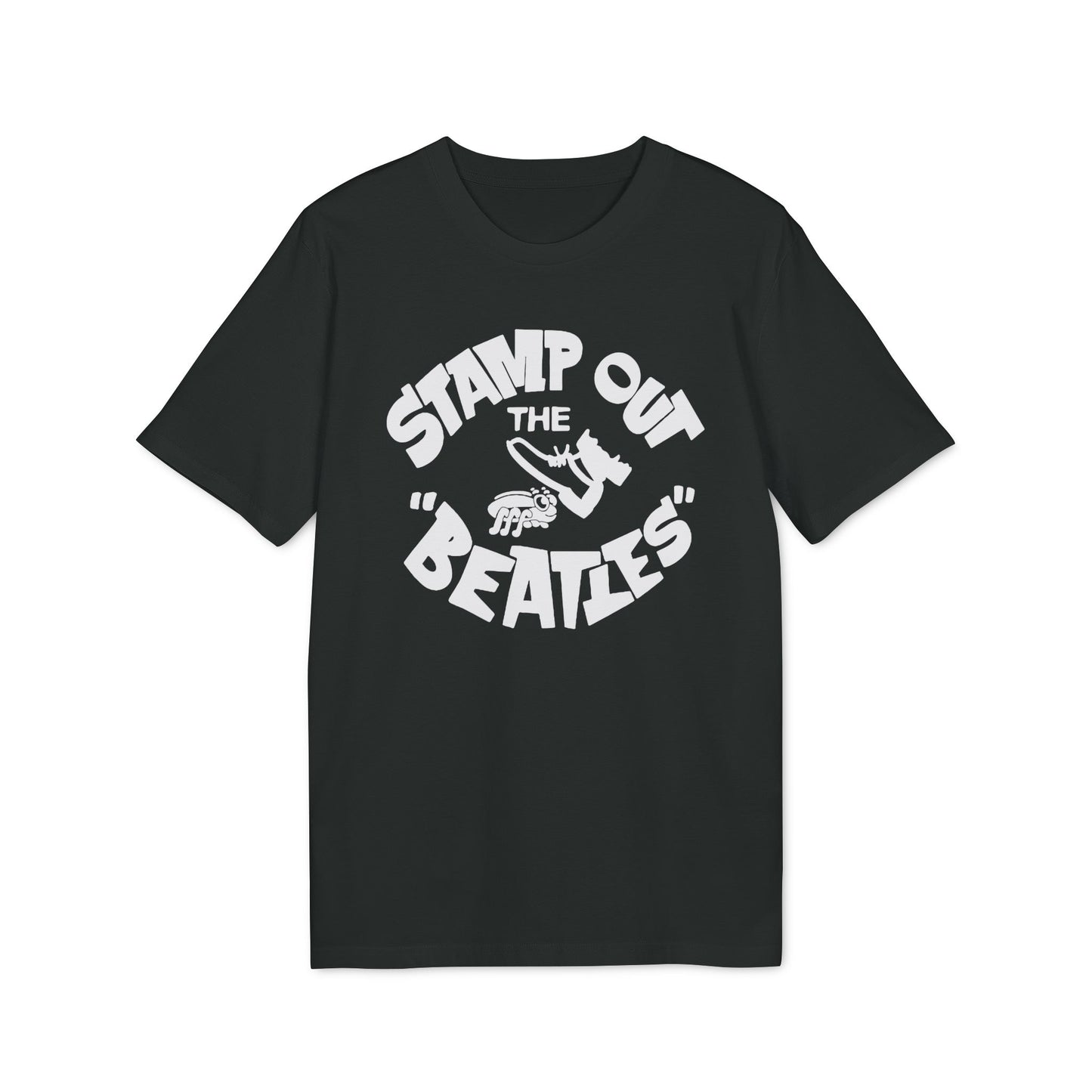 Stamp Out The Beatles T Shirt (Premium Biologisch)