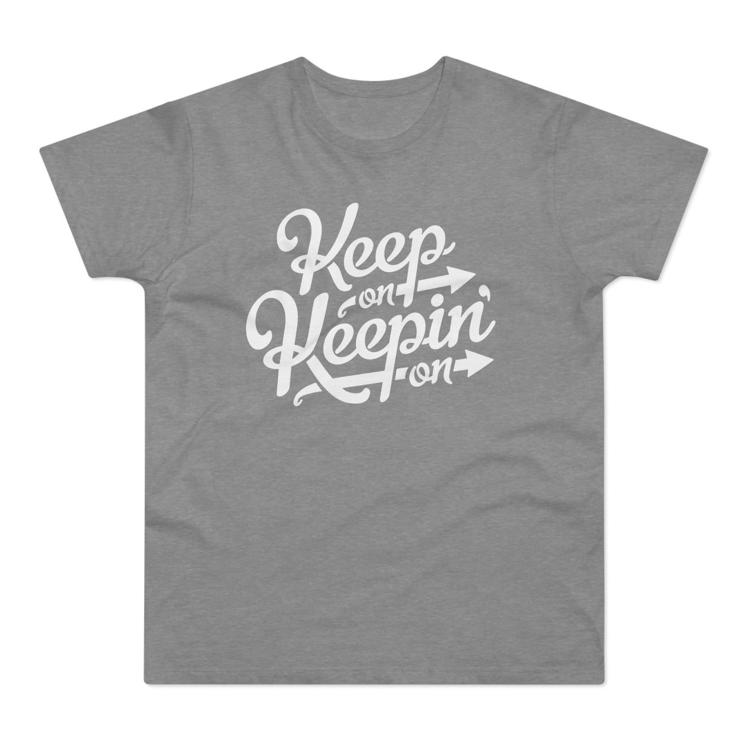 Keep On Keepin' On T Shirt (Standaard Gewicht)