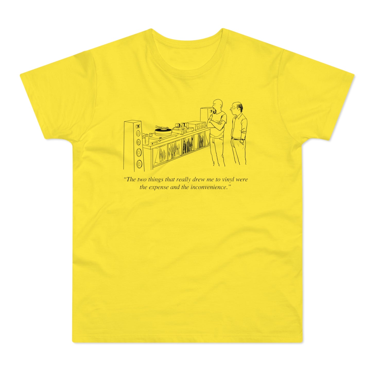 Vinyl Inconvenience T Shirt (Standaard Gewicht)