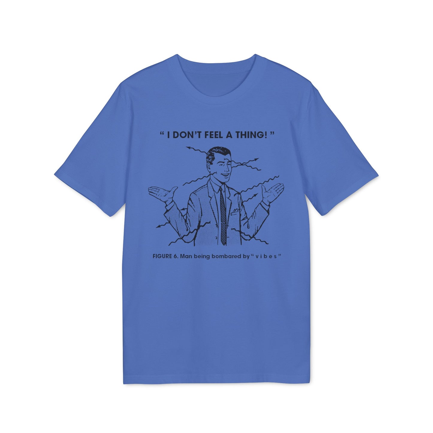 Bombarded By Vibes T Shirt (Premium Biologisch)