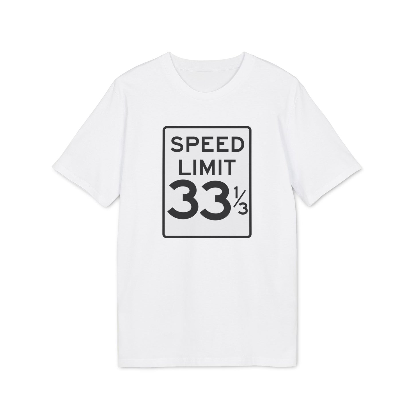 Speed Limit 33 RPM T Shirt (Premium Biologisch)