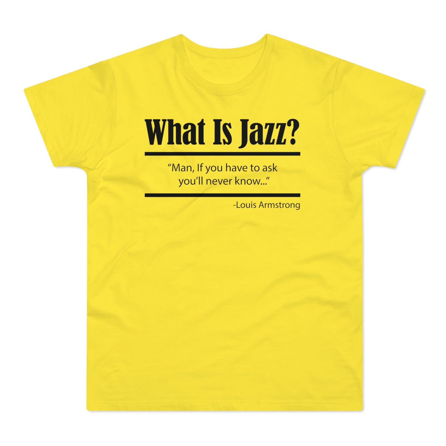 What Is Jazz? T Shirt (Standaard Gewicht)