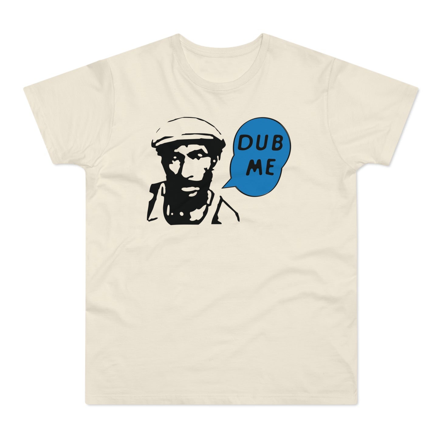 Dub Me T Shirt (Standaard Gewicht)