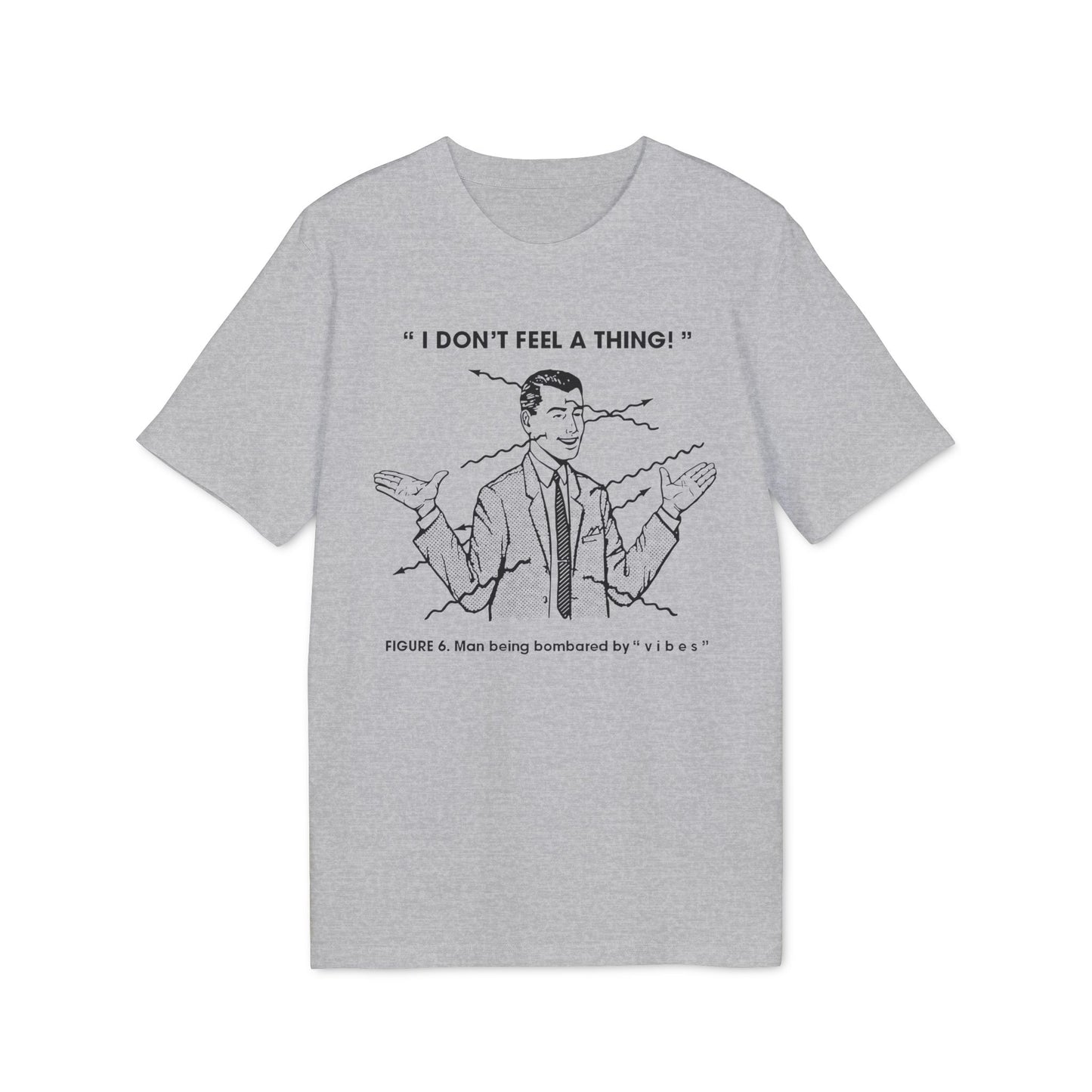 Bombarded By Vibes T Shirt (Premium Biologisch)