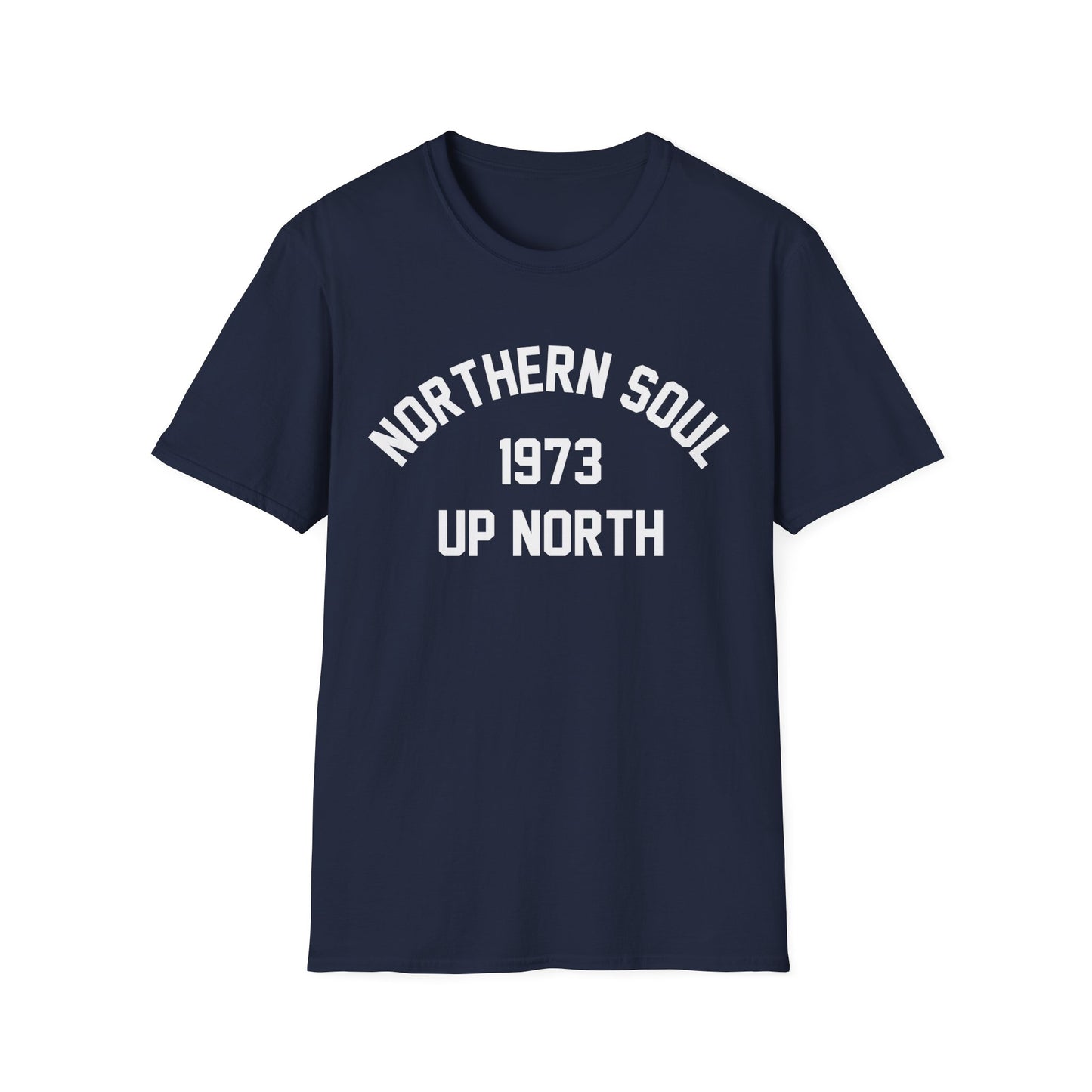 Northern Soul Up North 1973 T Shirt – Lichtgewicht