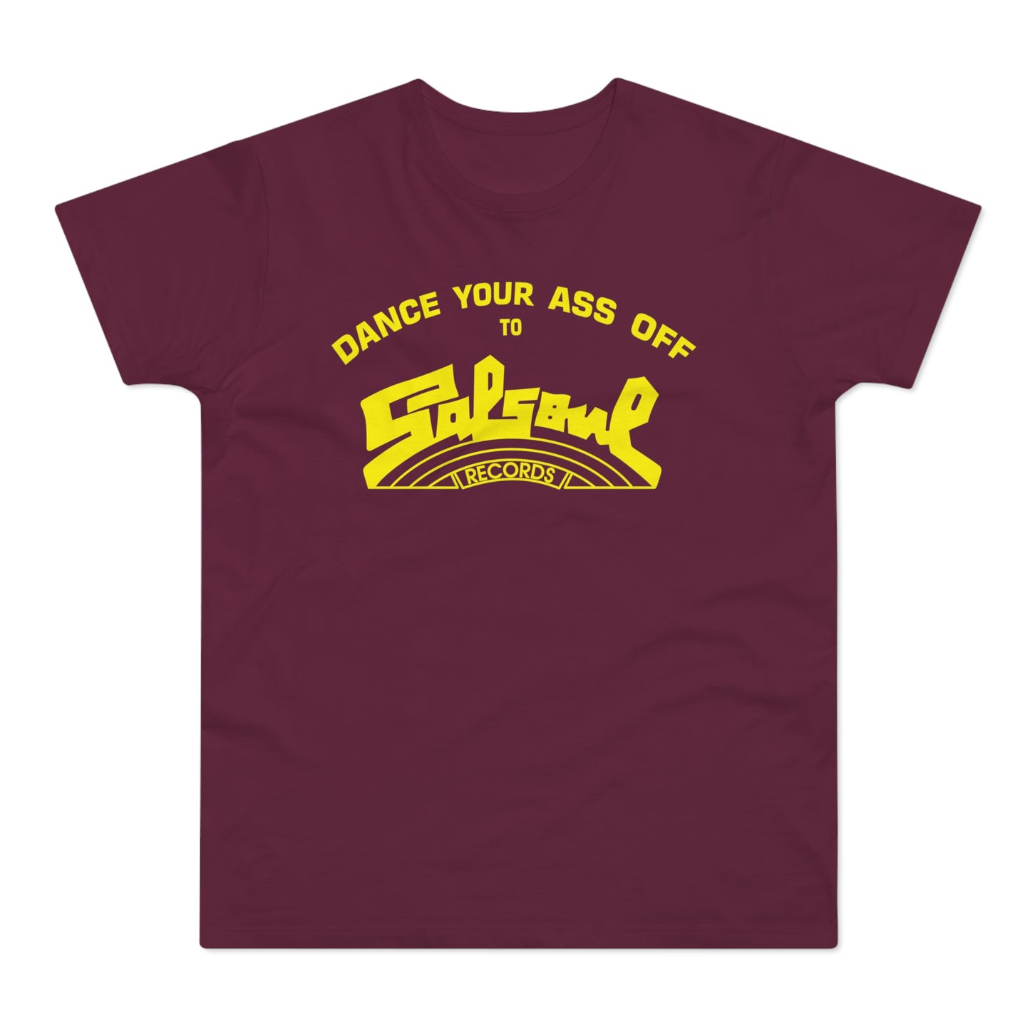 Dance Your Ass Off Salsoul Records T Shirt (Standaard Gewicht)