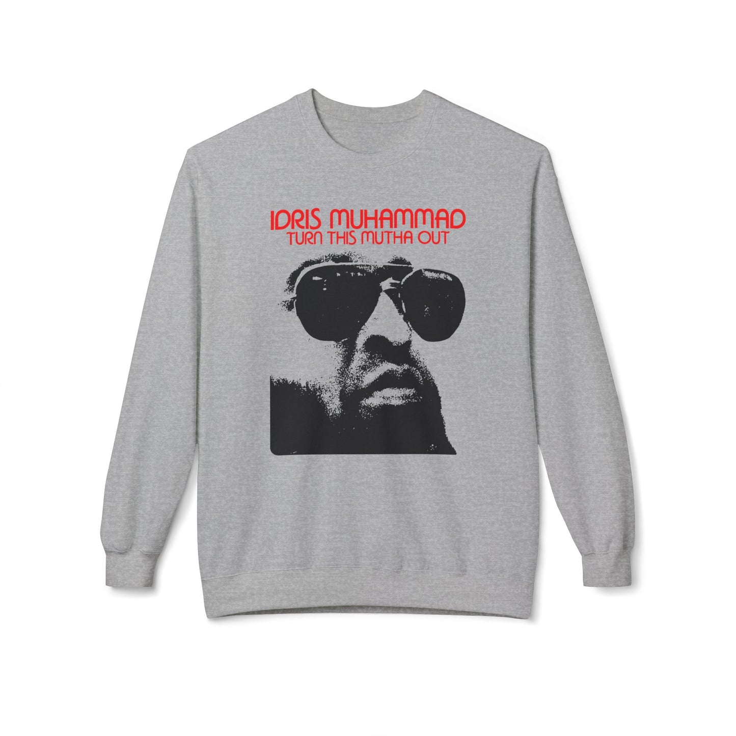 Idris Muhammad Sweatshirt