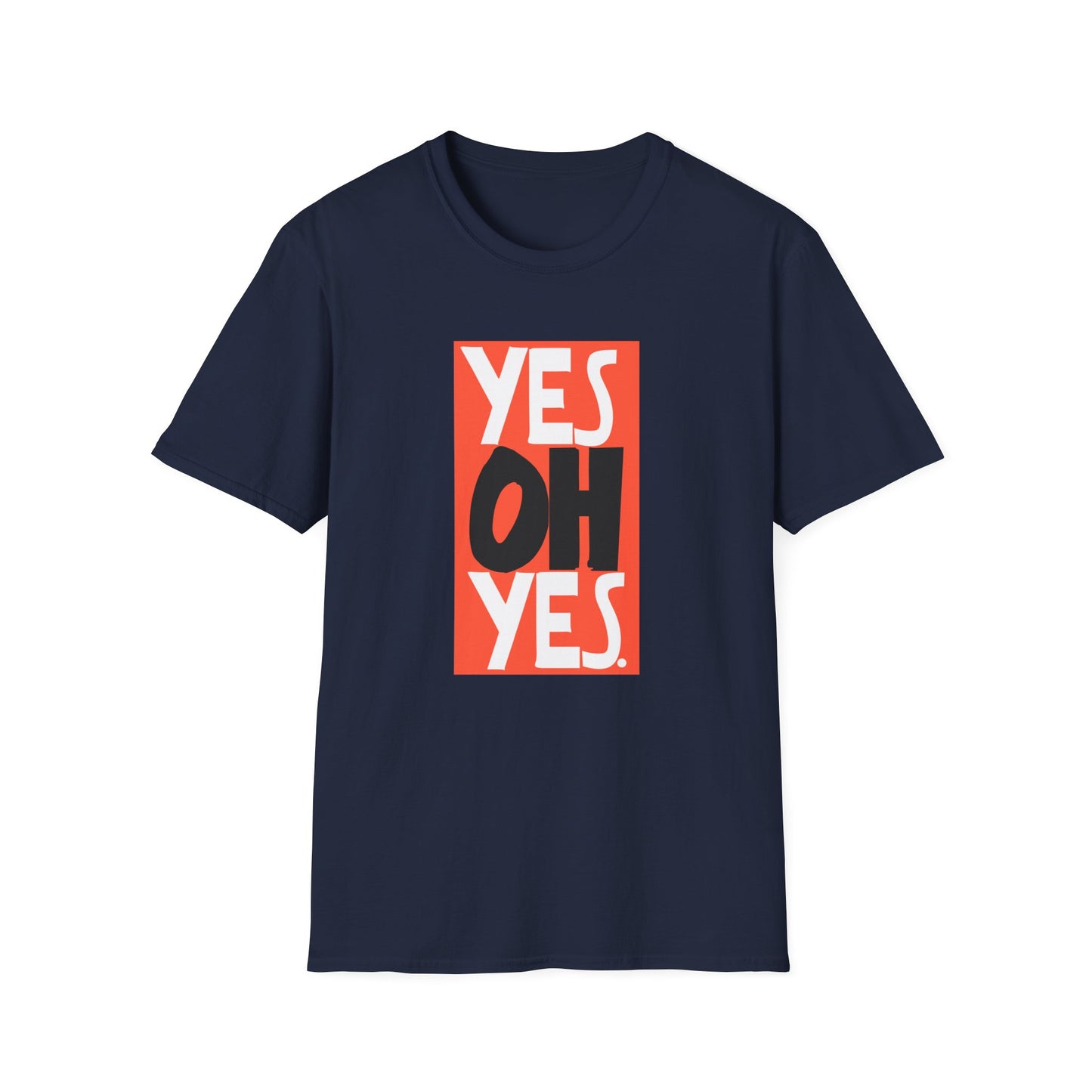 Yes Oh Yes T Shirt – Lichtgewicht