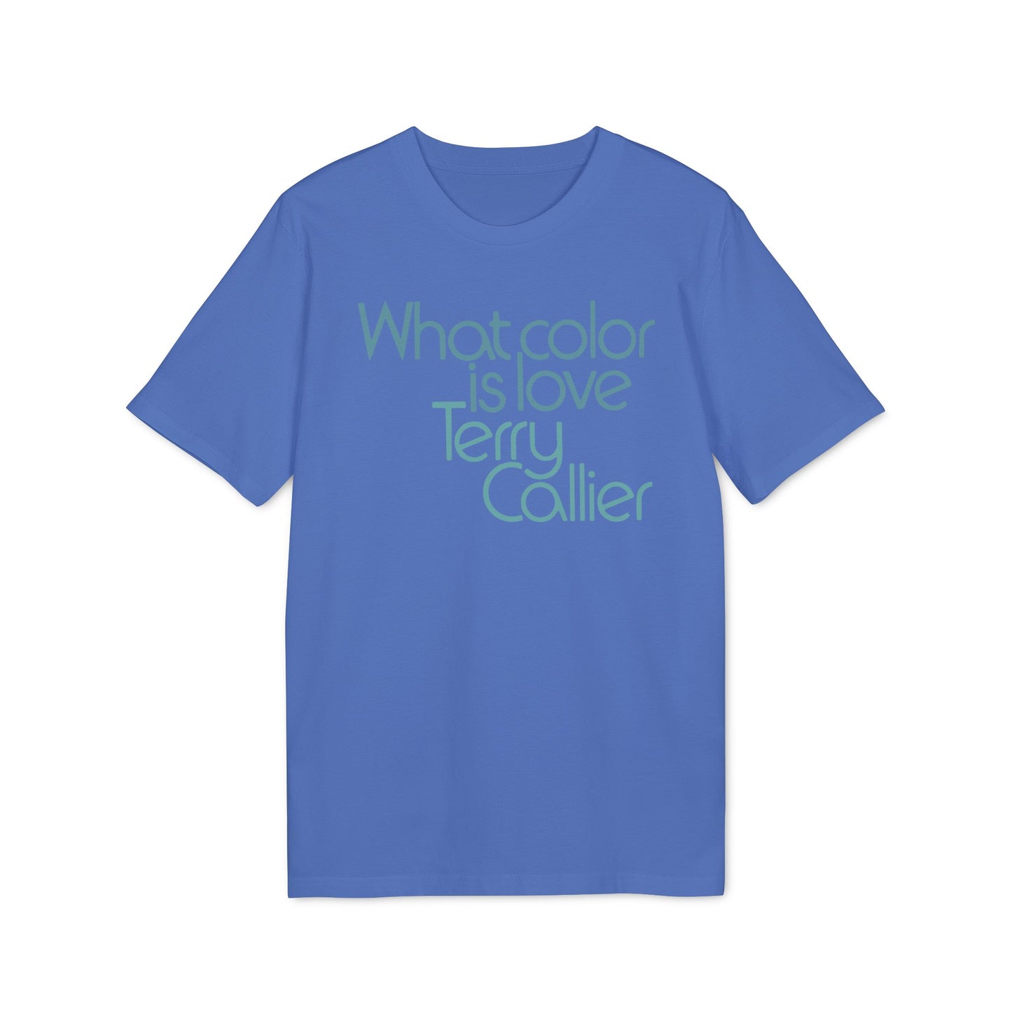 What Color Is Love Terry Callier T Shirt (Premium Biologisch)
