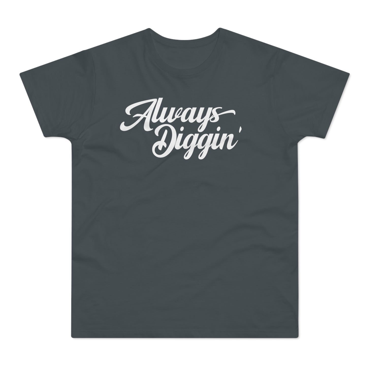 Always Digging The Crates T Shirt (Standaard Gewicht)