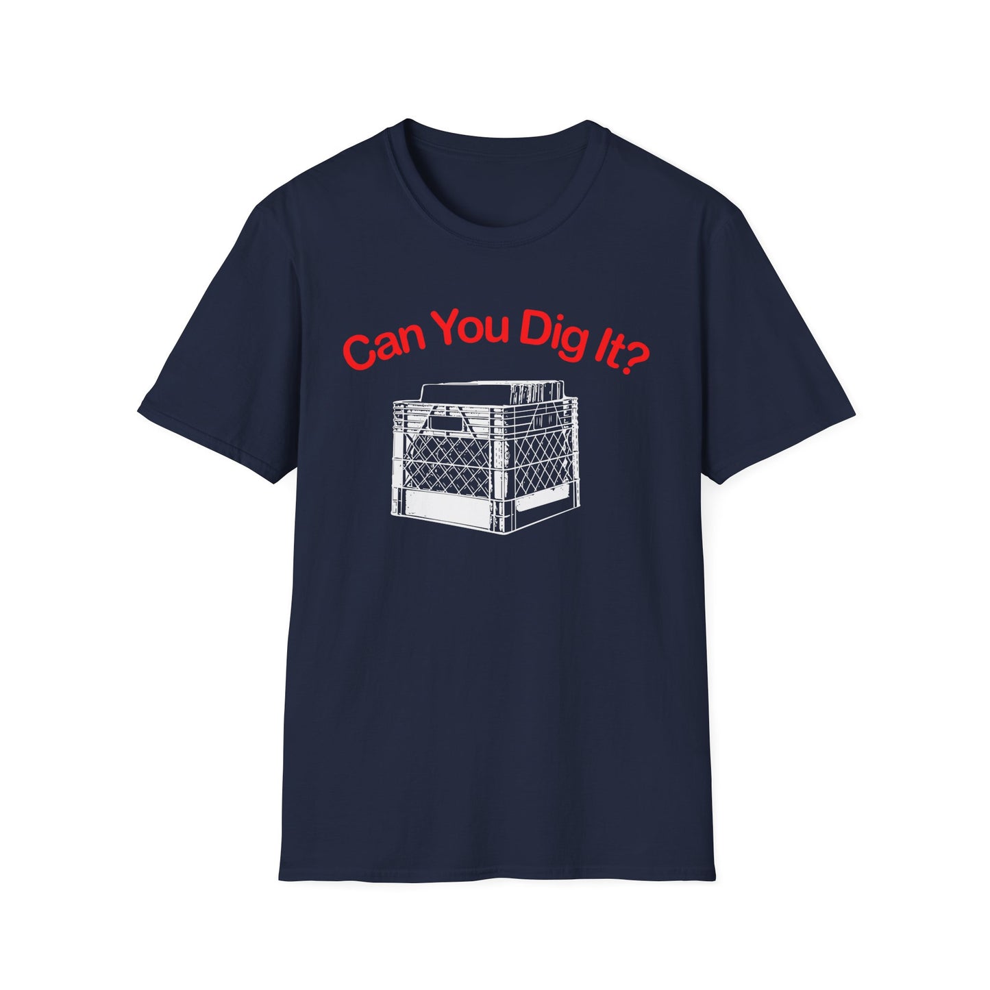 Can You Dig It T Shirt – Lichtgewicht