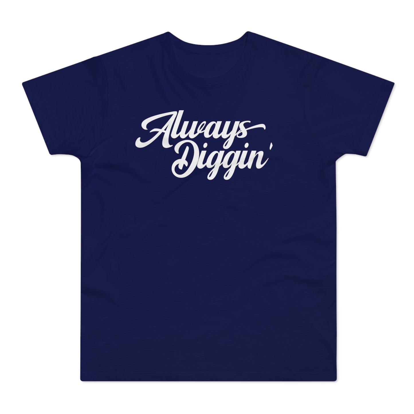 Always Digging The Crates T Shirt (Standaard Gewicht)