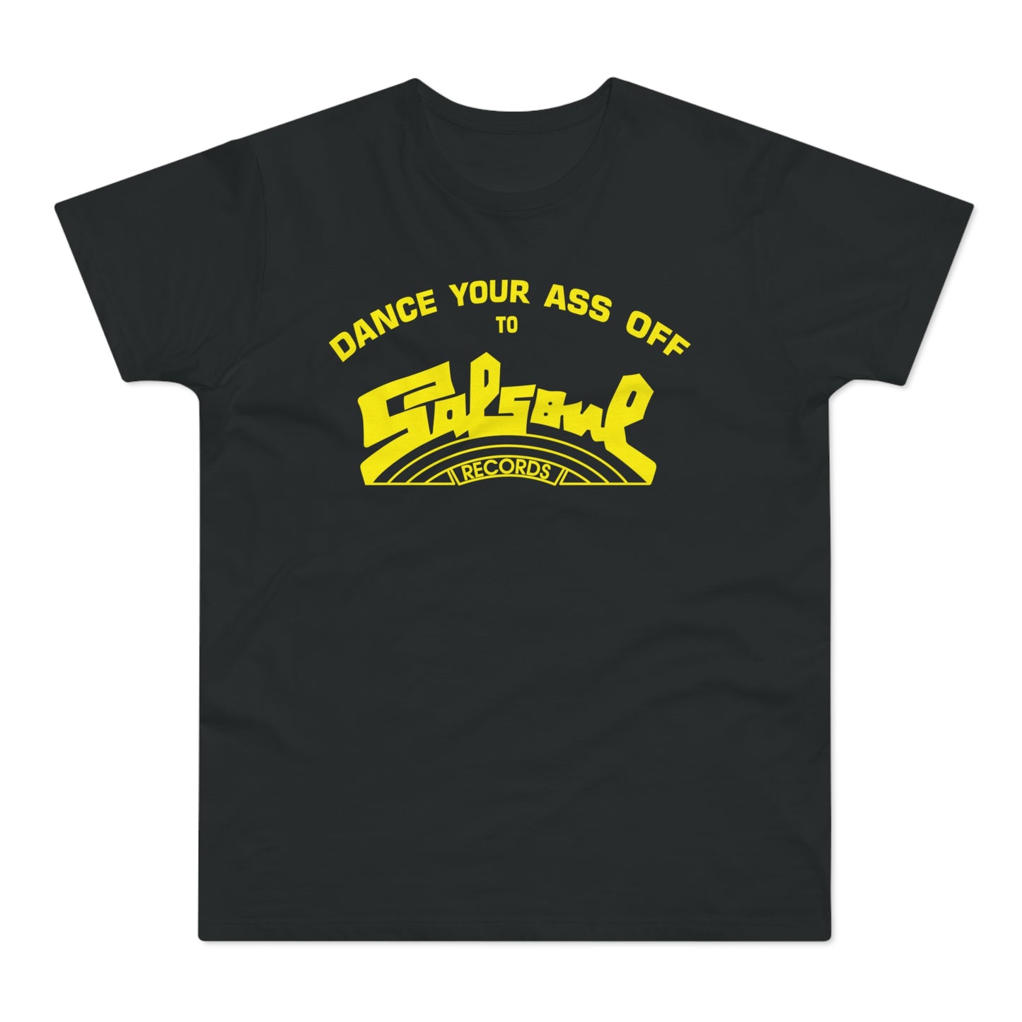 Dance Your Ass Off Salsoul Records T Shirt (Standaard Gewicht)