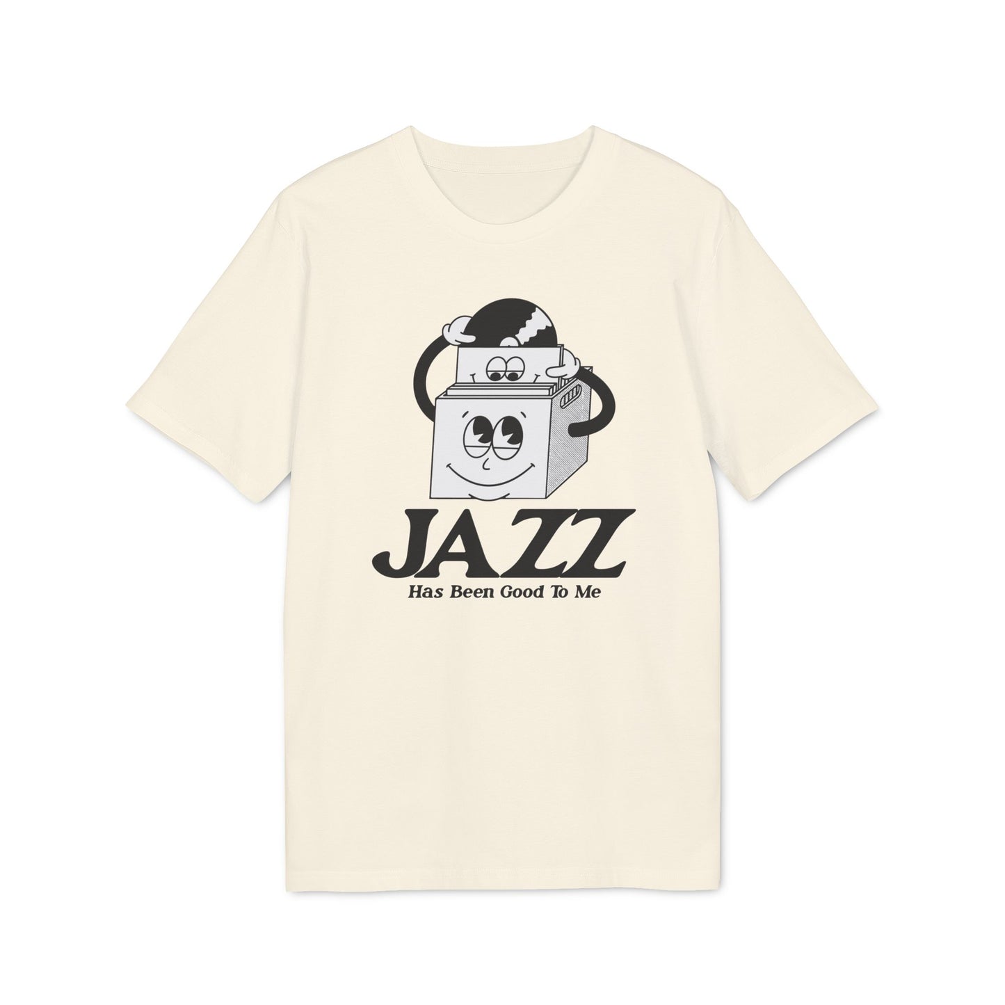 Jazz Has Been Good To Me T Shirt (Premium Biologisch)