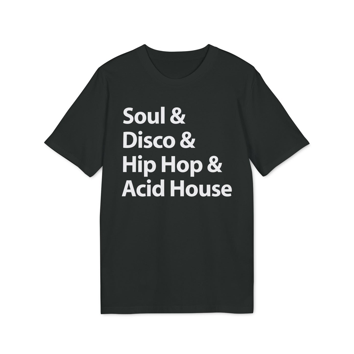 Soul Disco Hip Hop Acid House T Shirt (Premium Biologisch)