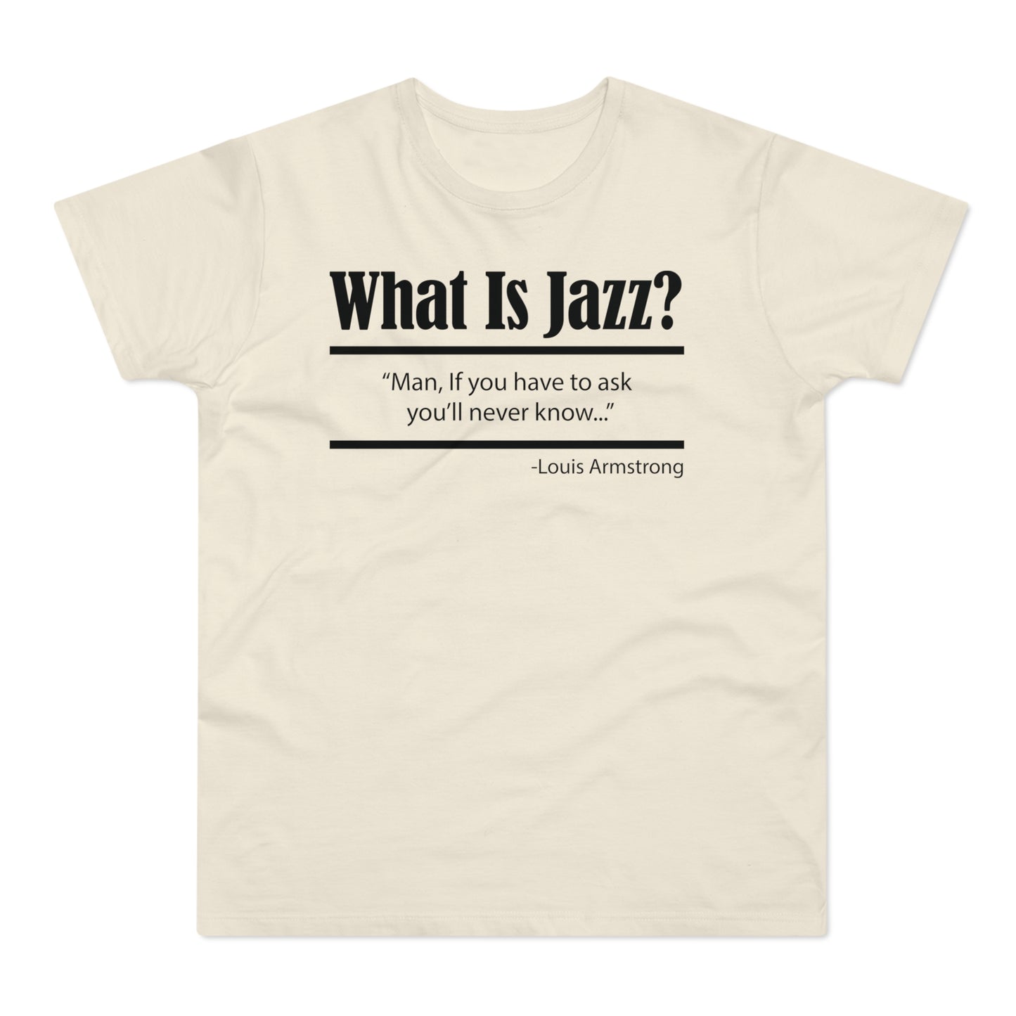 What Is Jazz? T Shirt (Standaard Gewicht)