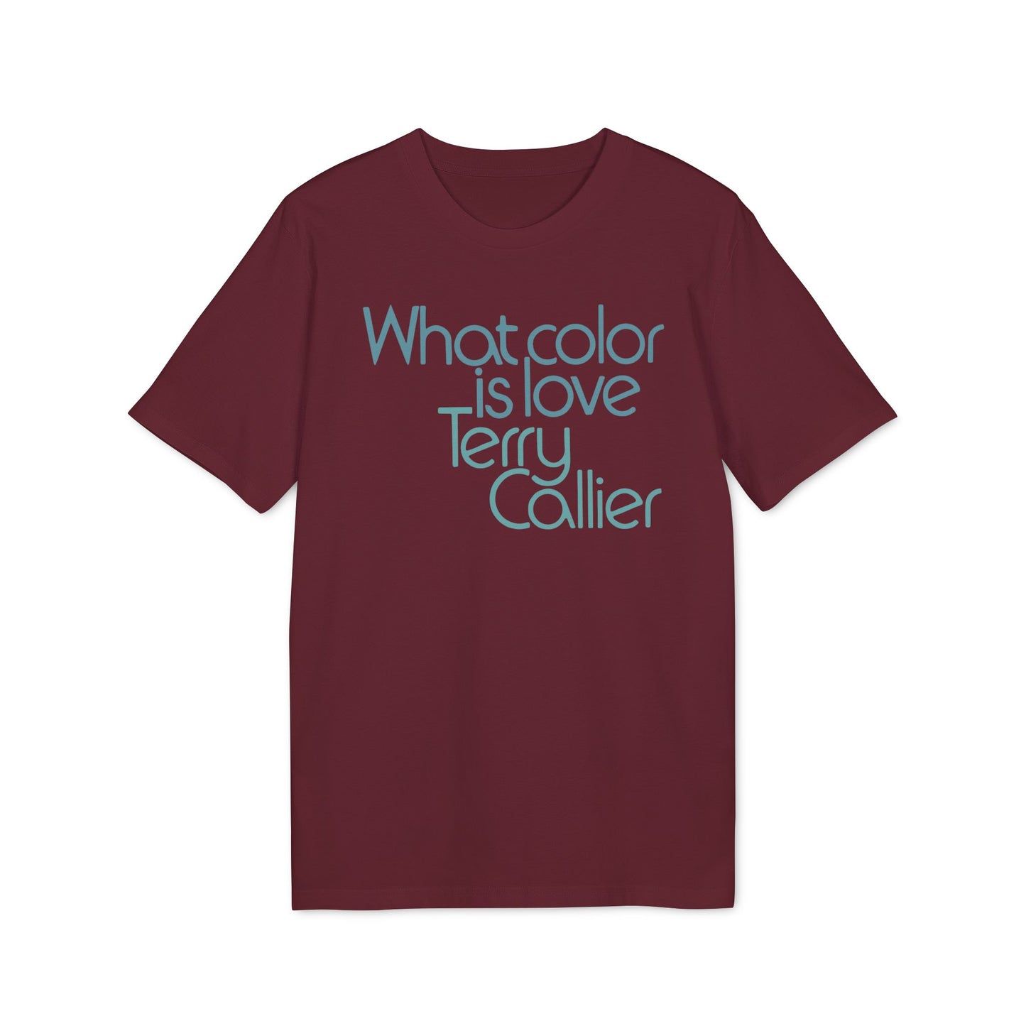 What Color Is Love Terry Callier T Shirt (Premium Biologisch)