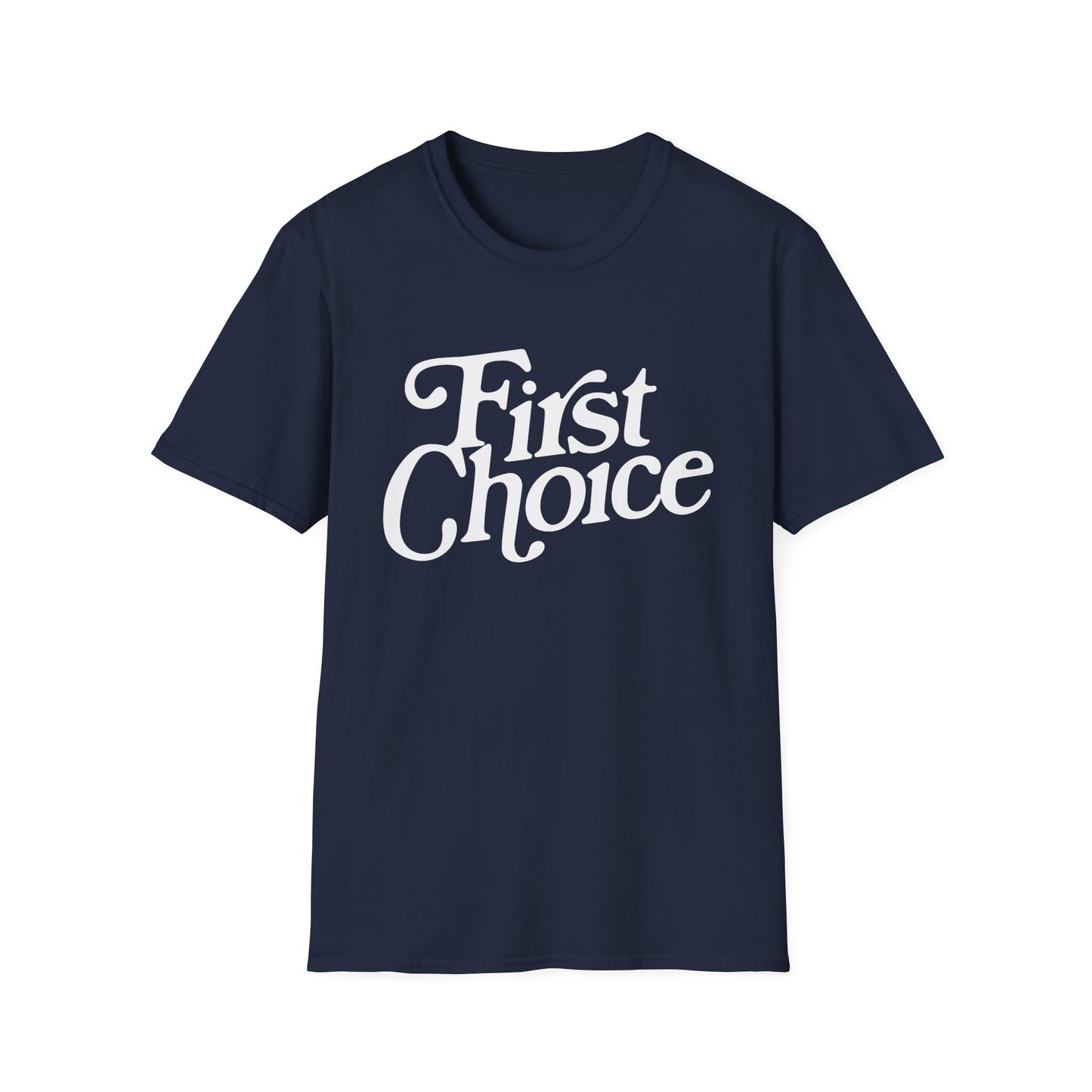 First Choice T Shirt
