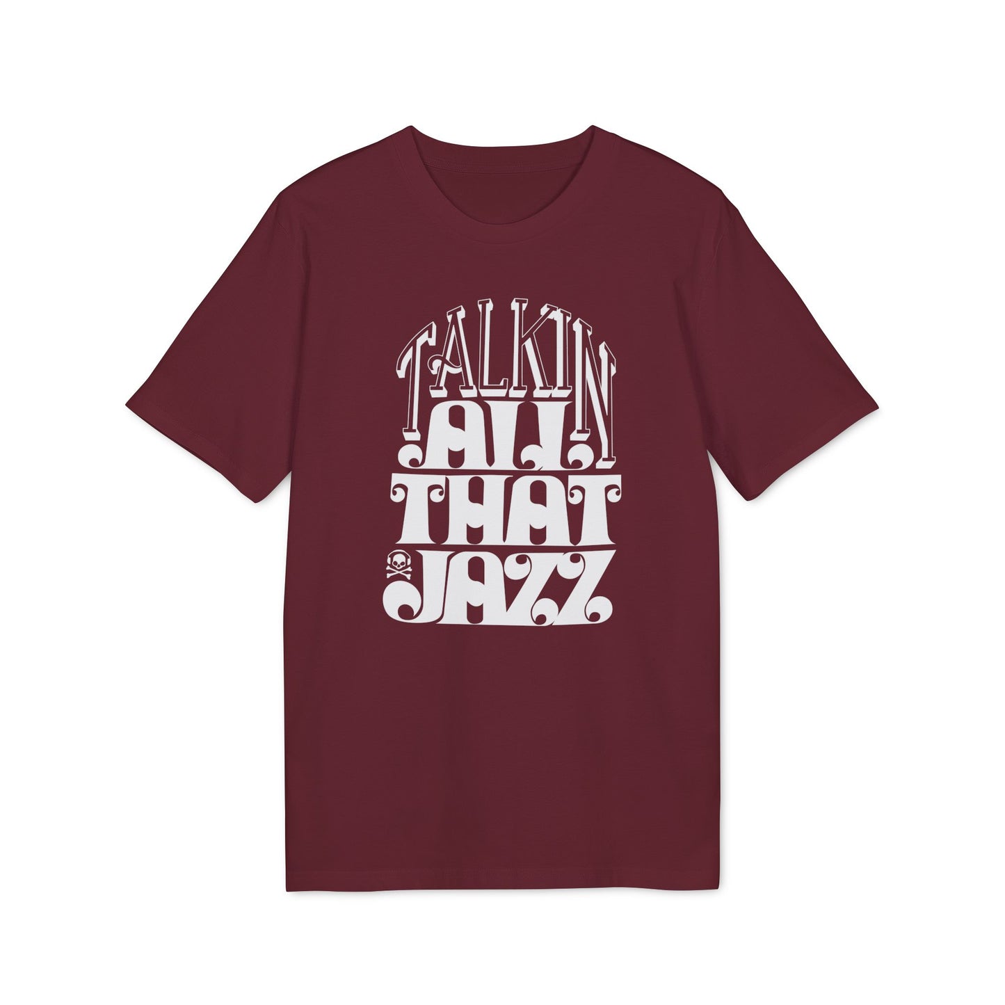 Talking All That Jazz T Shirt (Premium Biologisch)