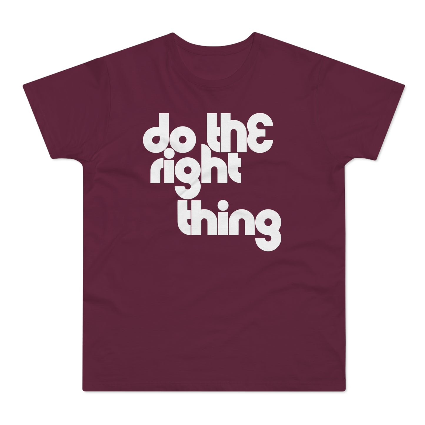 Do The Right Thing T Shirt (Standaard Gewicht)