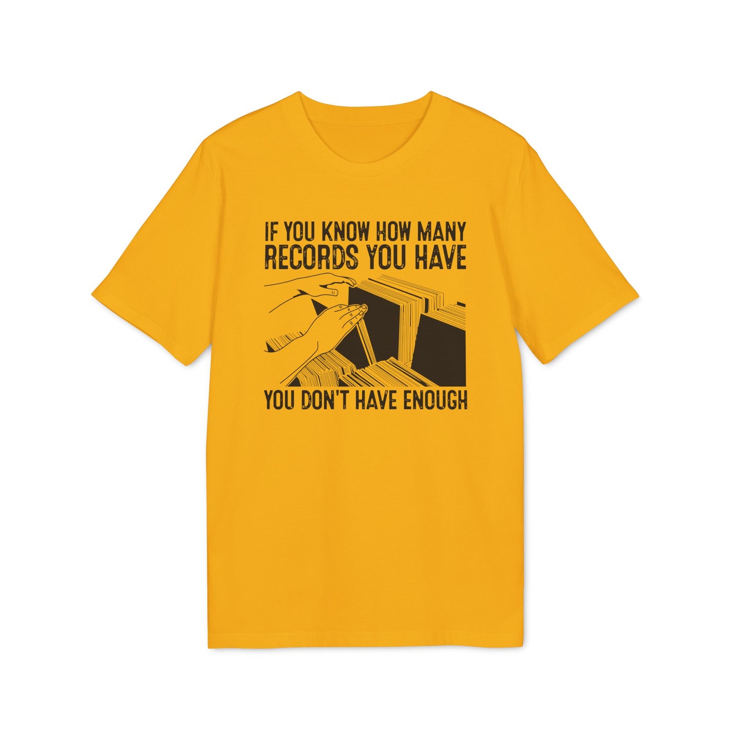 If You Know How Many Records You Have T Shirt (Premium Biologisch)