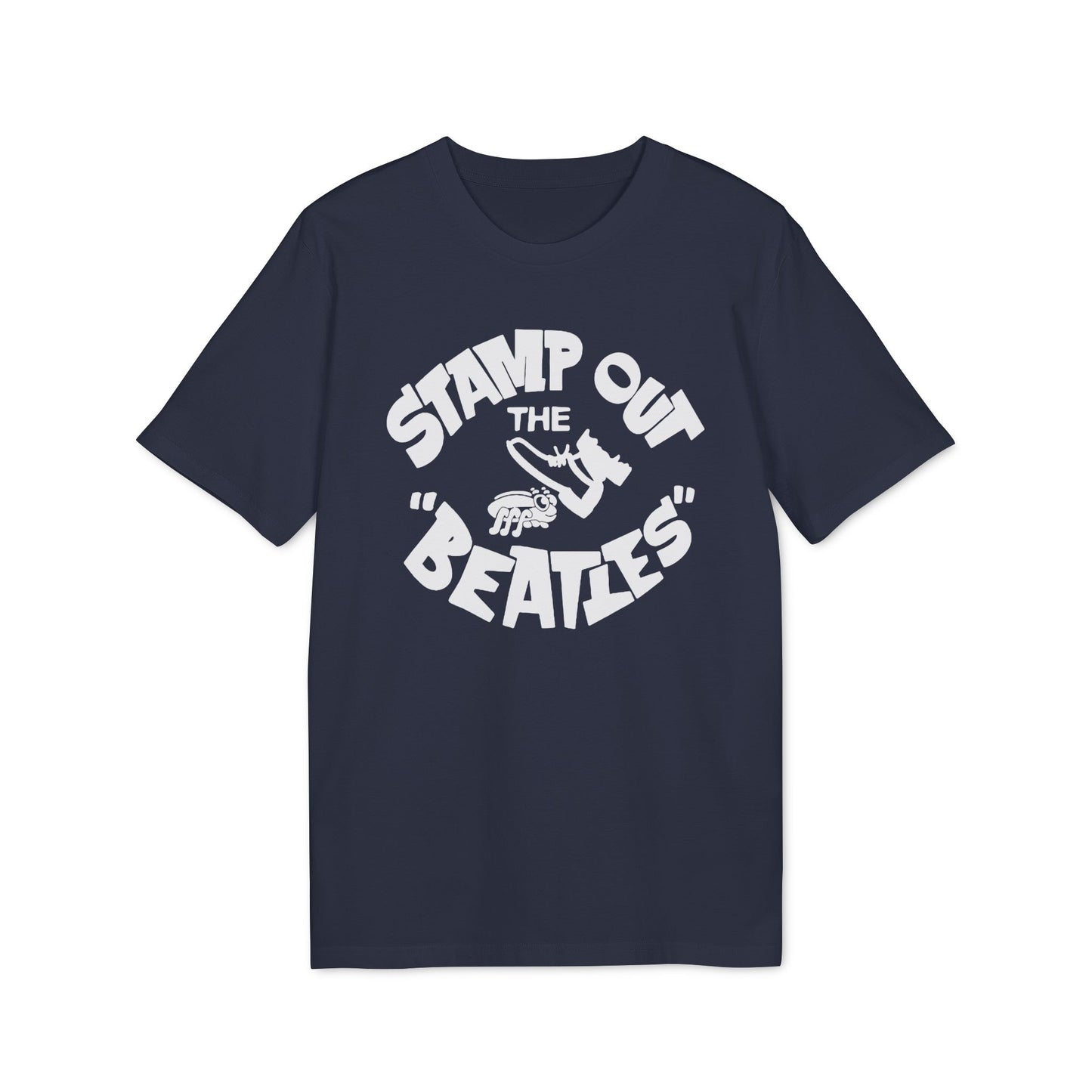 Stamp Out The Beatles T Shirt (Premium Biologisch)