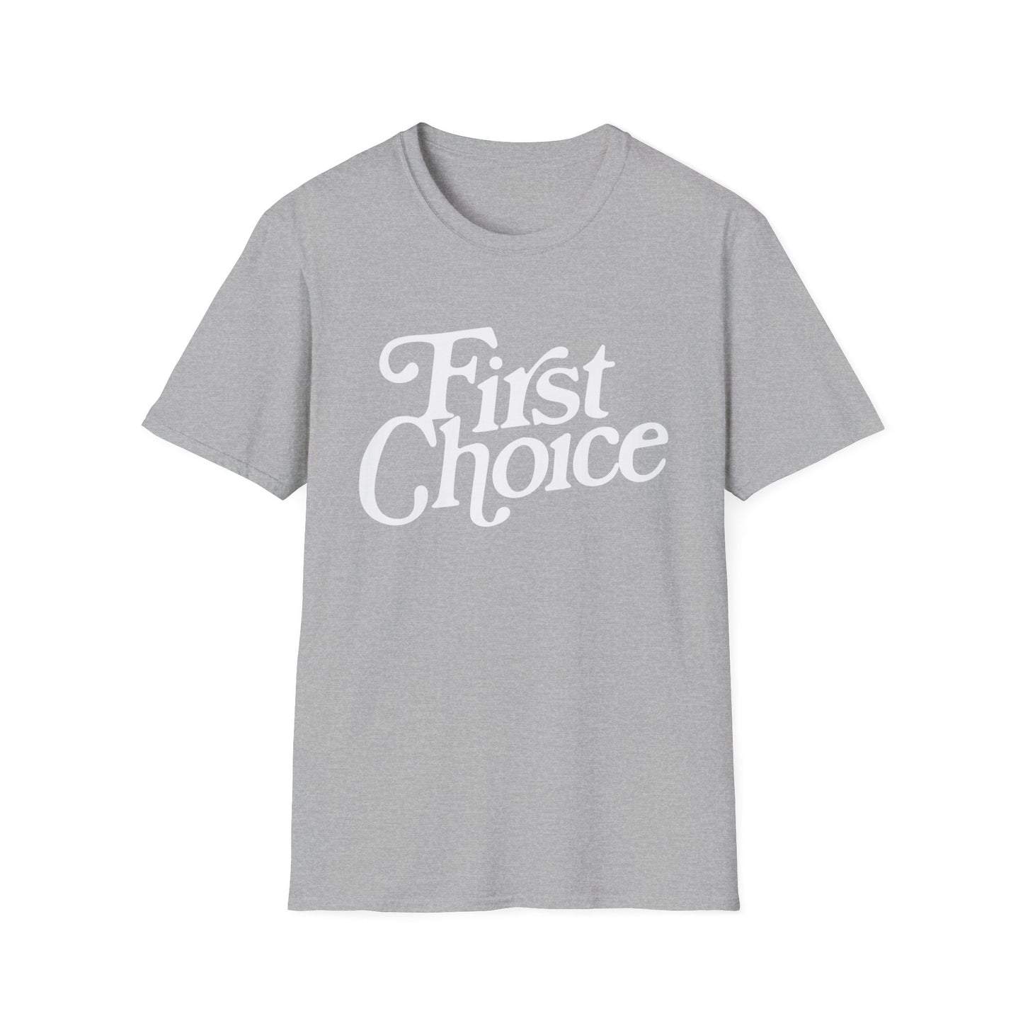 First Choice T Shirt