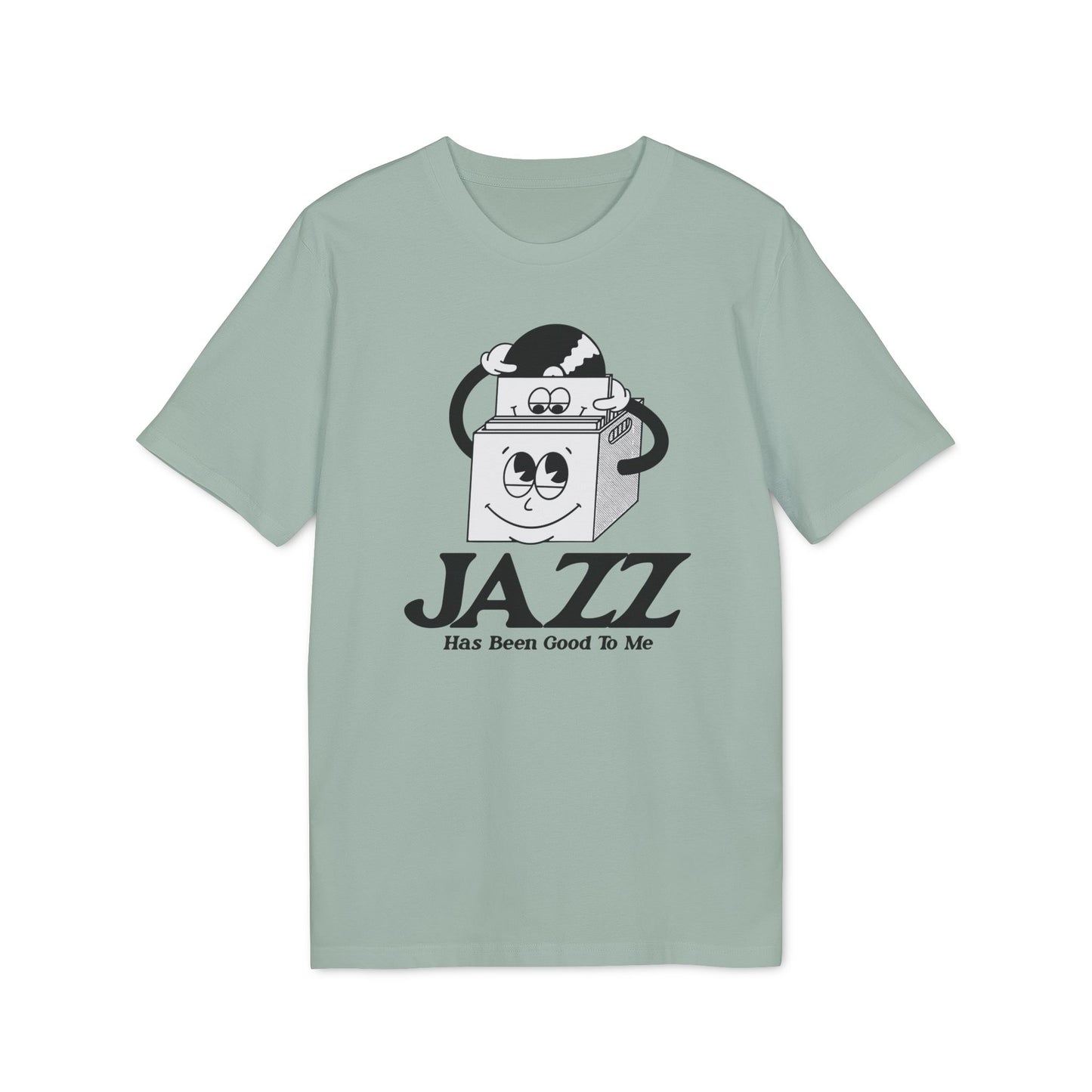 Jazz Has Been Good To Me T Shirt (Premium Biologisch)
