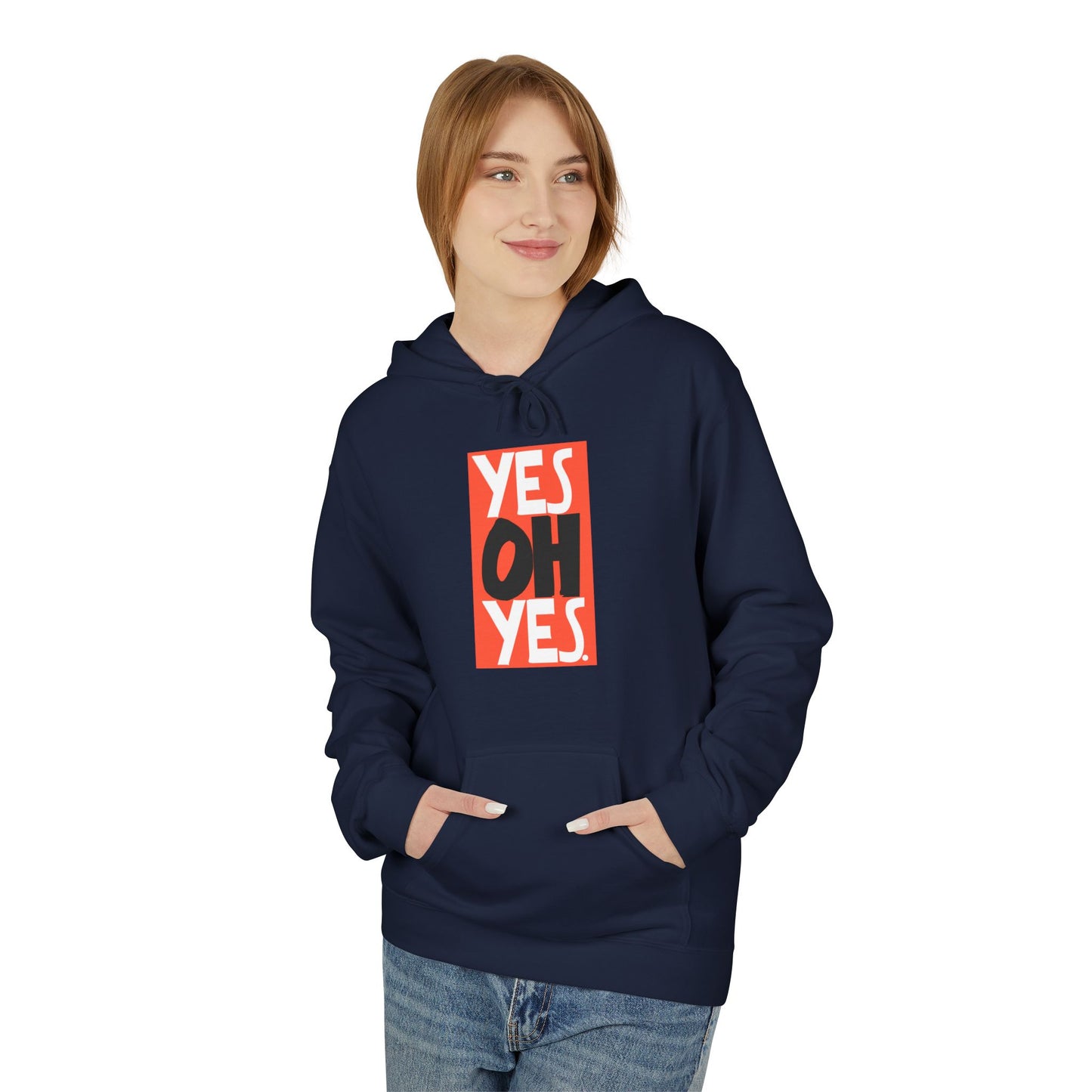 Yes Oh Yes Hoodie / Hoody