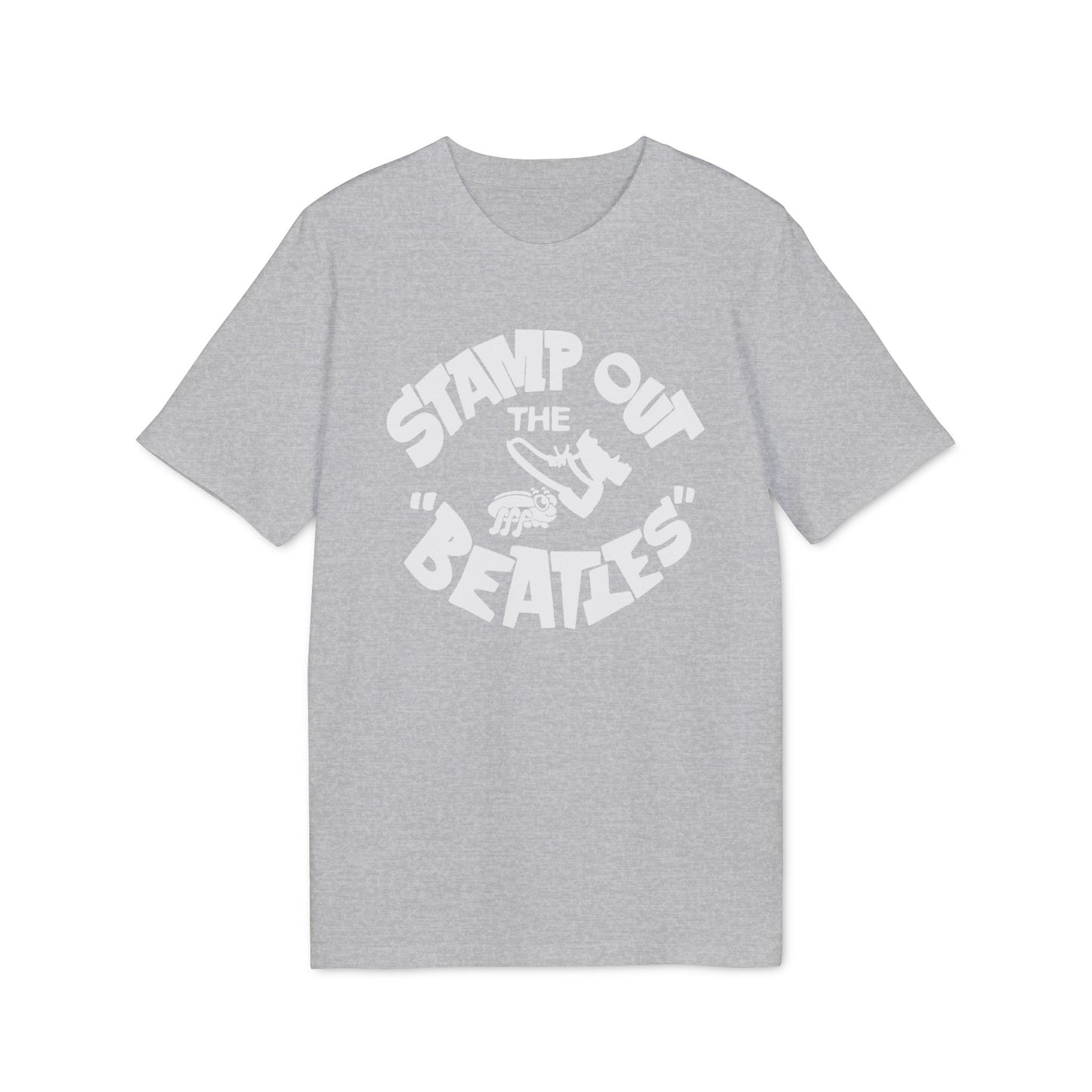 Stamp Out The Beatles T Shirt (Premium Biologisch)