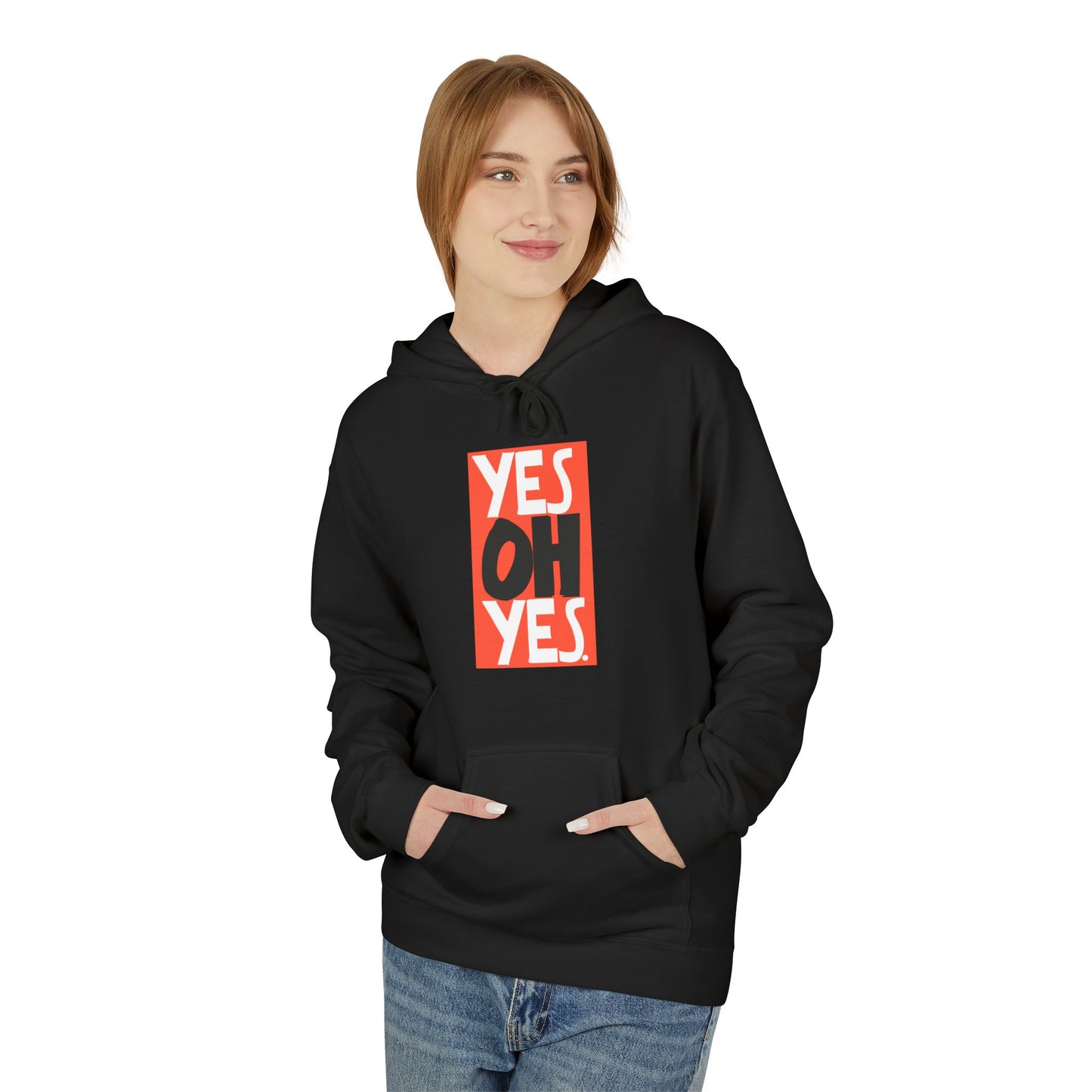 Yes Oh Yes Hoodie / Hoody