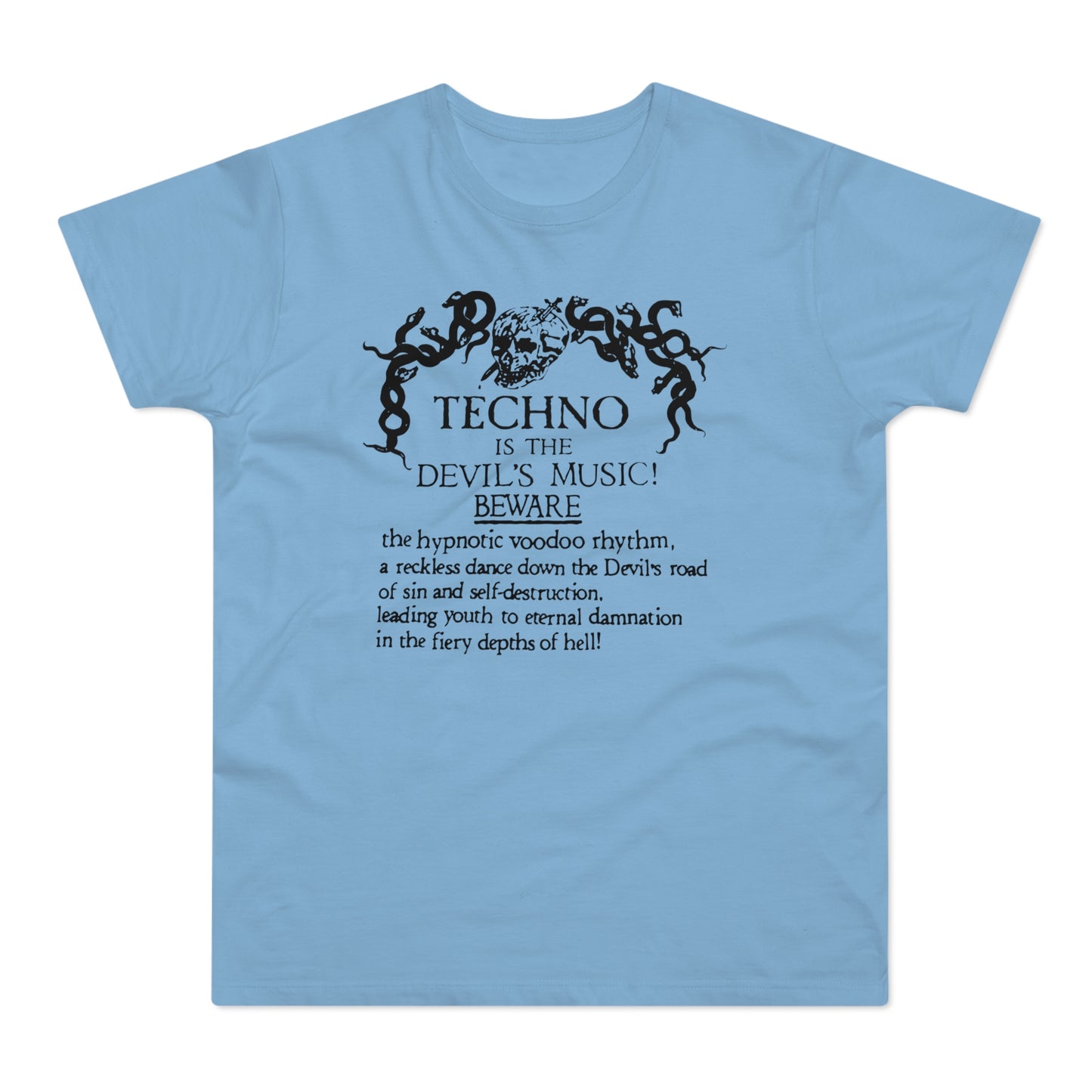 Techno is The Devil's Music T Shirt (Standaard Gewicht)