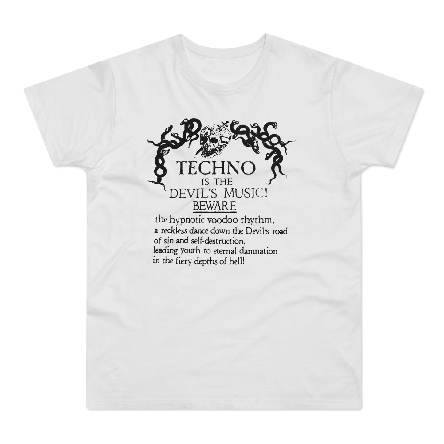 Techno is The Devil's Music T Shirt (Standaard Gewicht)