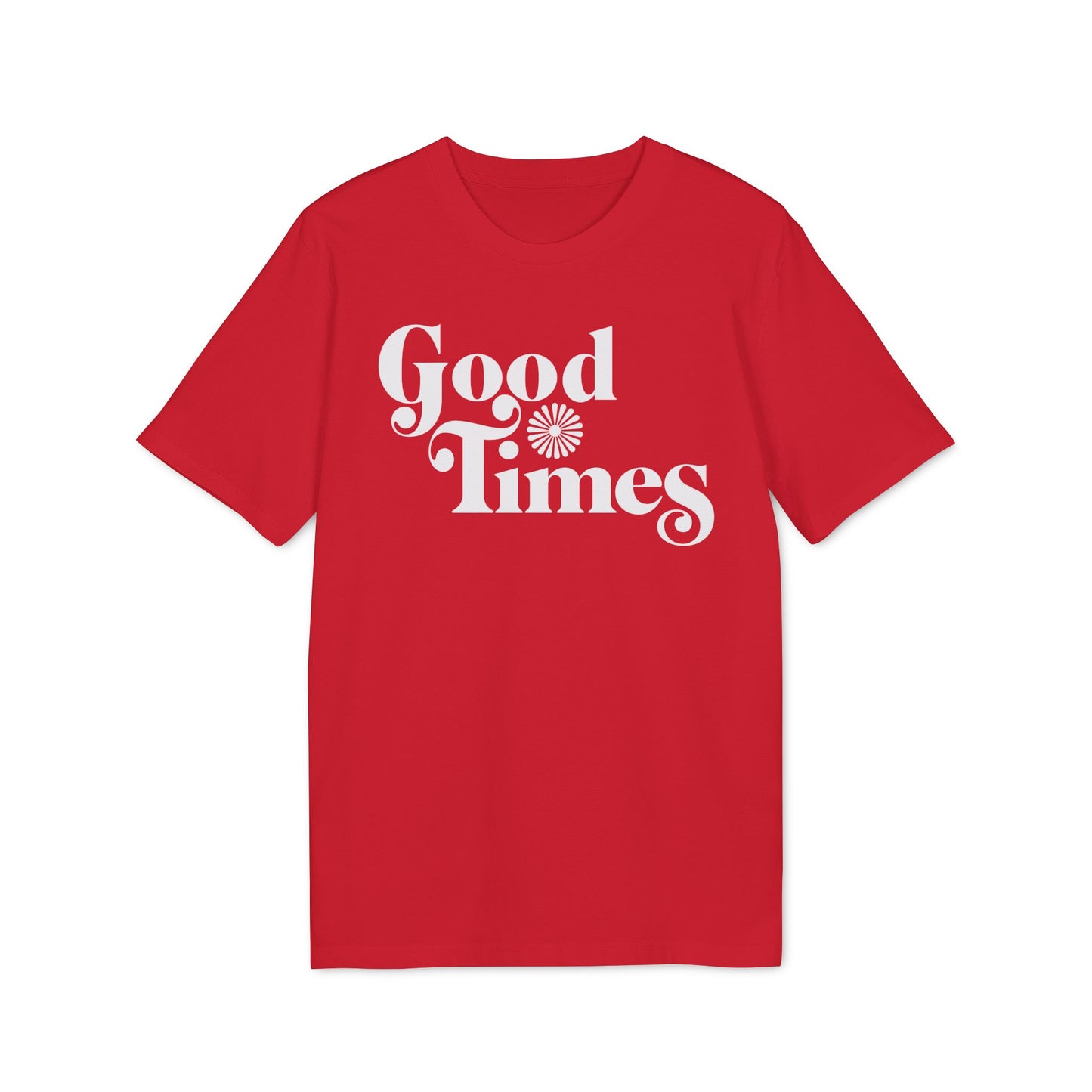 Good Times T Shirt (Premium Biologisch)