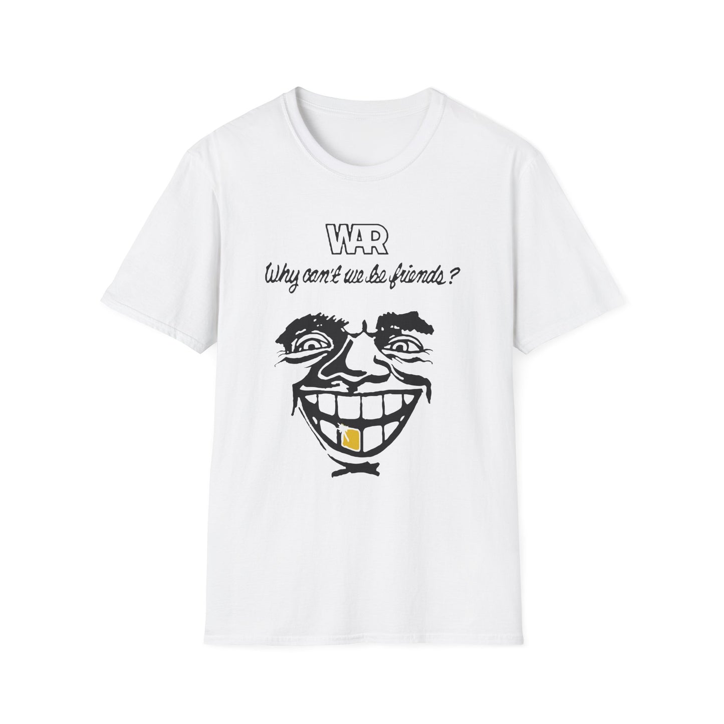 War Why Can't We Be Friends T Shirt