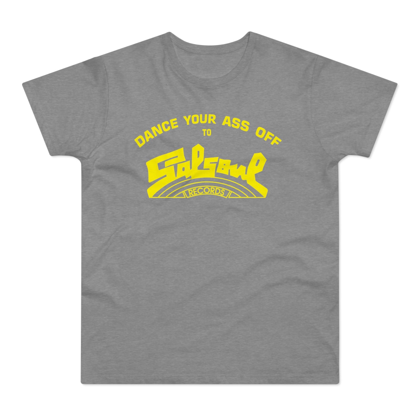Dance Your Ass Off Salsoul Records T Shirt (Standaard Gewicht)