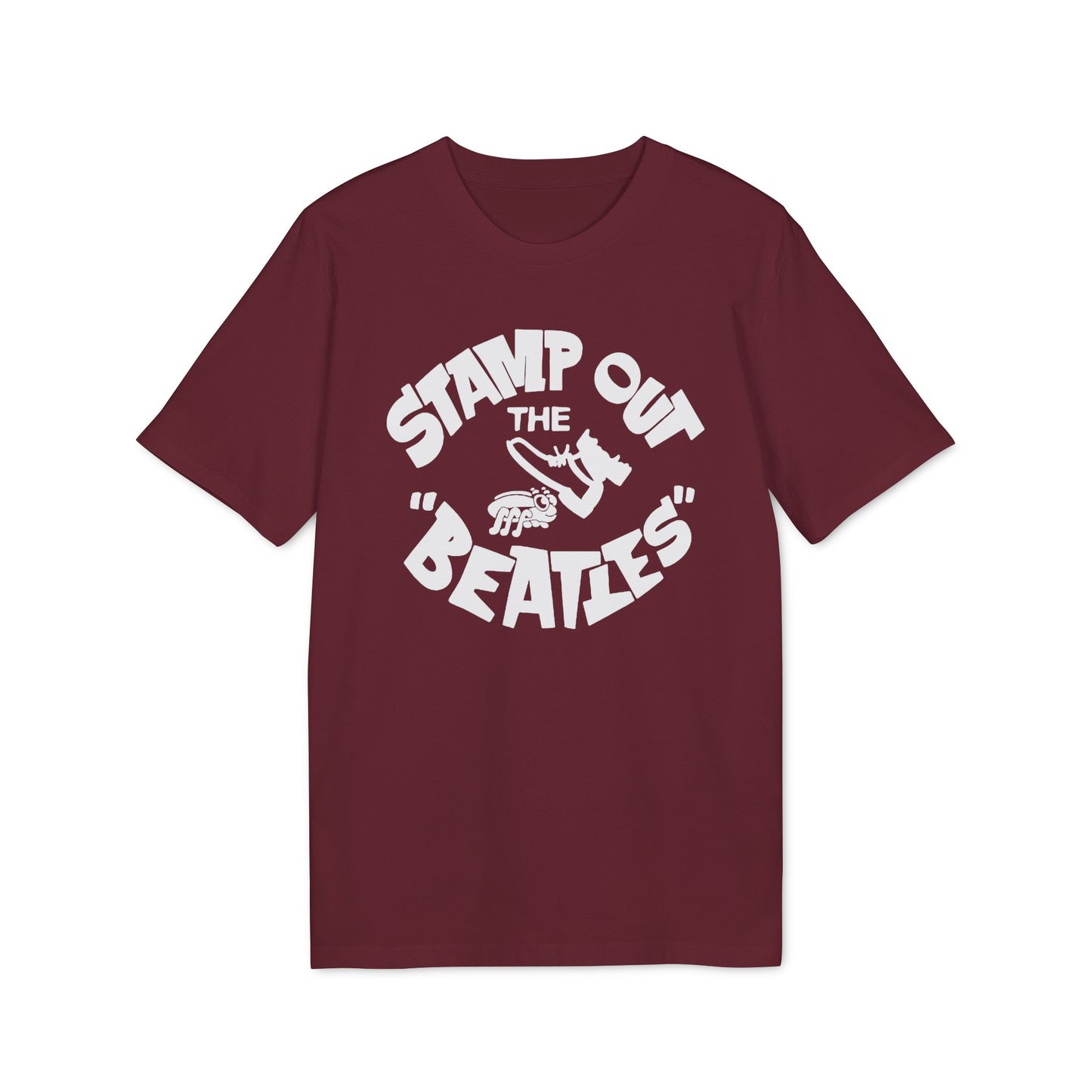 Stamp Out The Beatles T Shirt (Premium Biologisch)