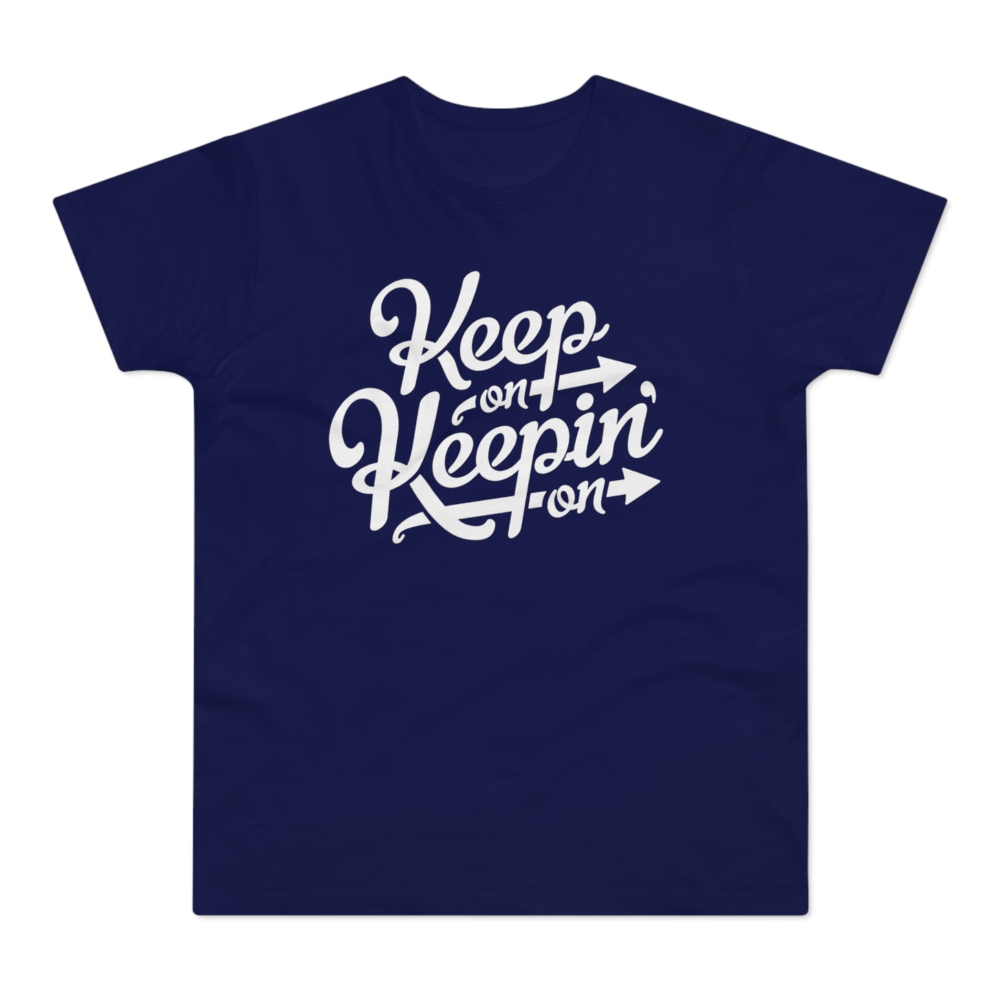 Keep On Keepin' On T Shirt (Standaard Gewicht)