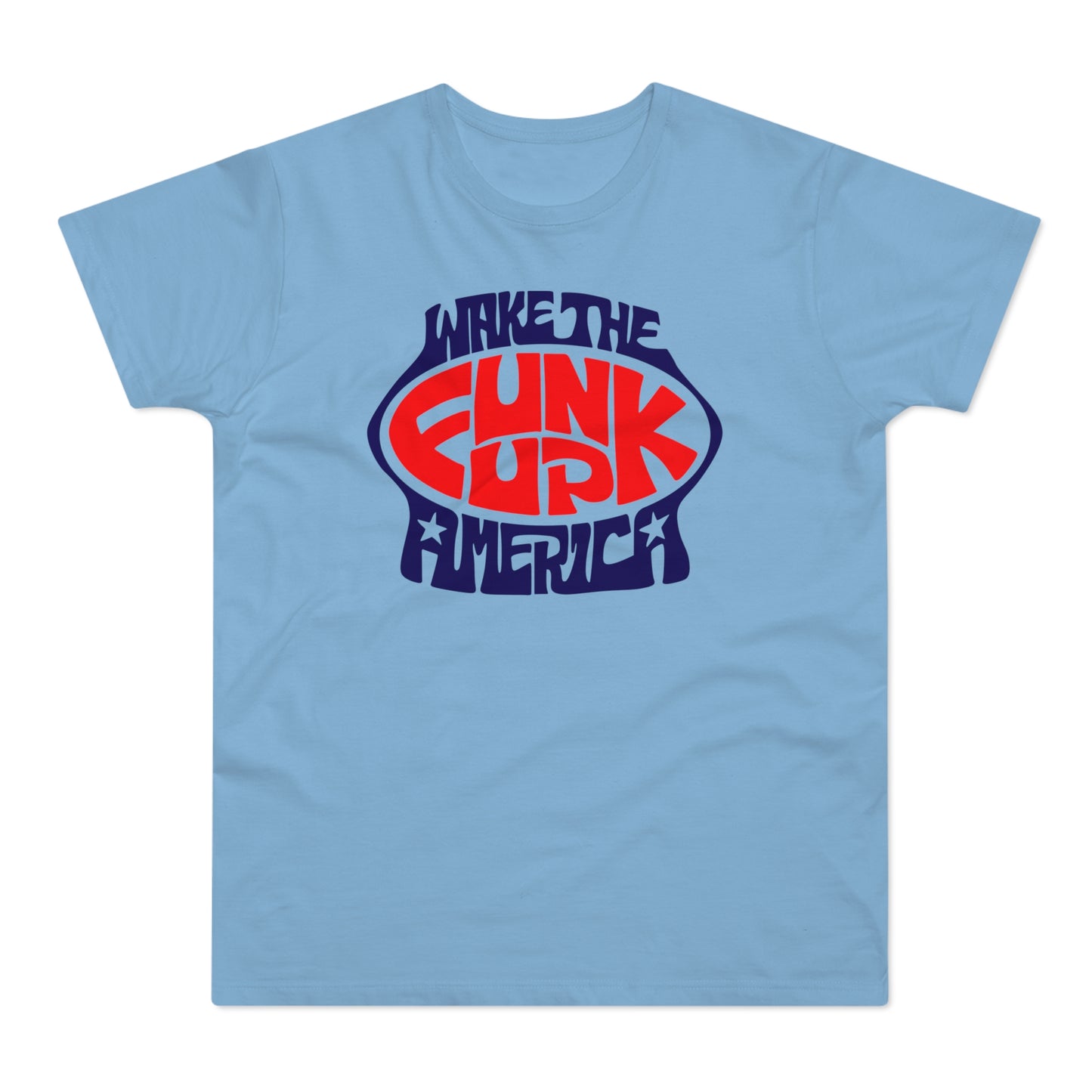 Wake The Funk Up T Shirt (Standaard Gewicht)