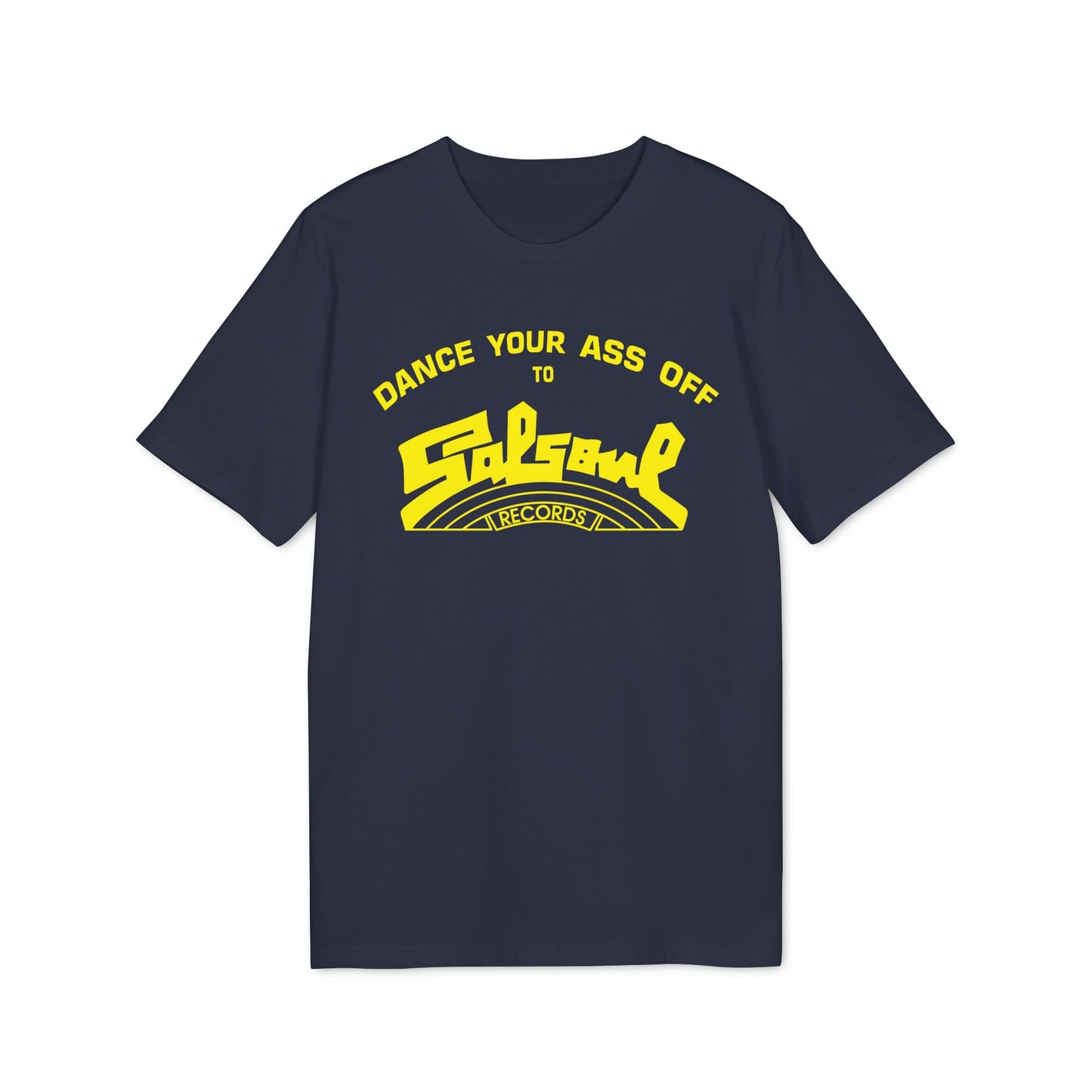 Dance Your Ass Off Salsoul Records T Shirt (Premium Biologisch)