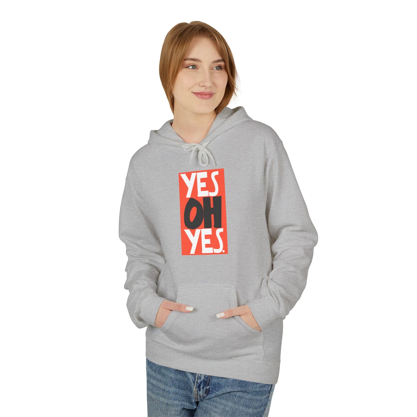 Yes Oh Yes Hoodie / Hoody