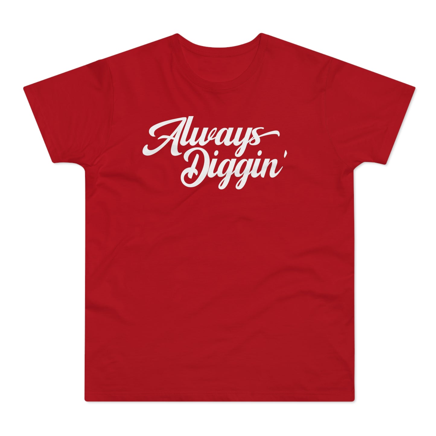 Always Digging The Crates T Shirt (Standaard Gewicht)