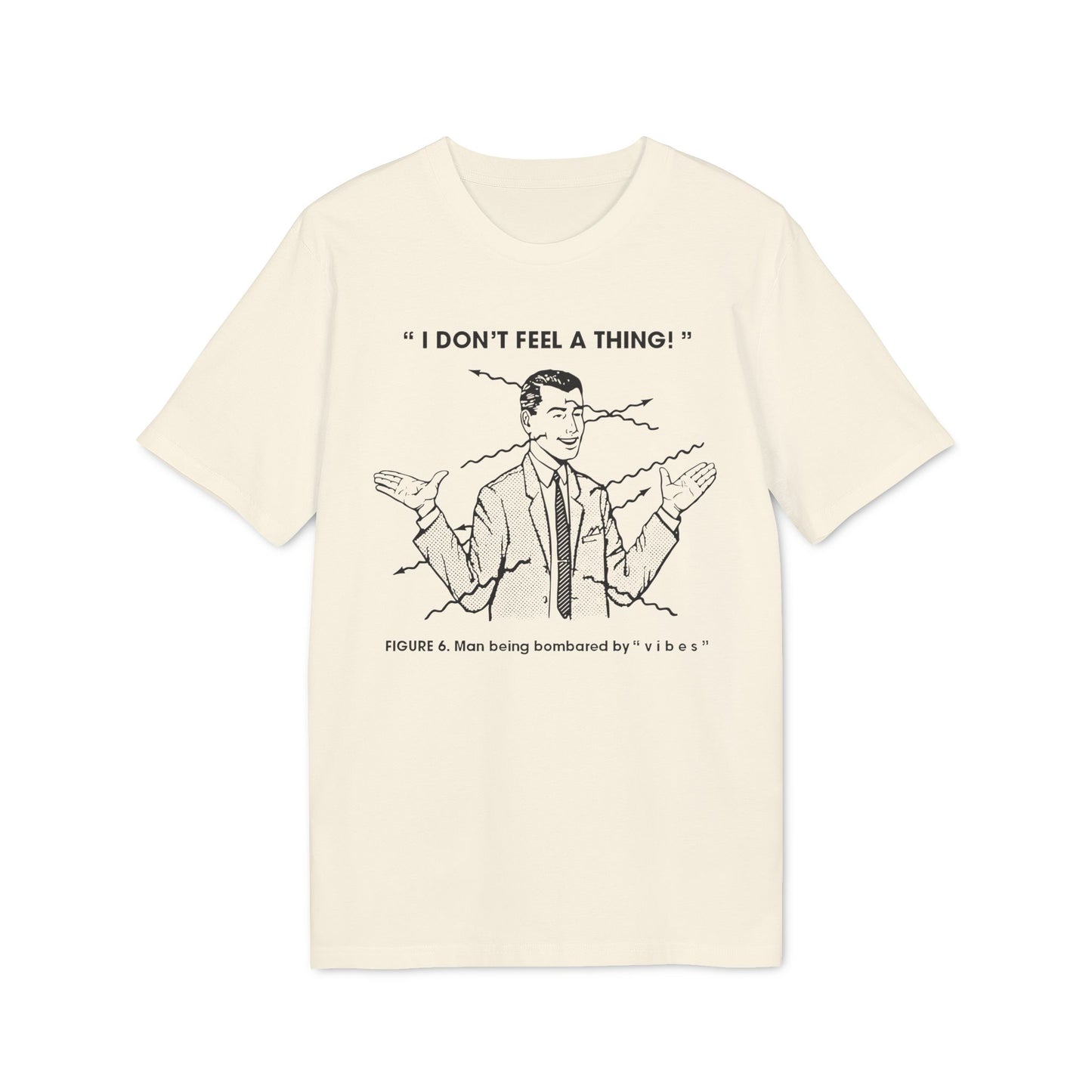 Bombarded By Vibes T Shirt (Premium Biologisch)