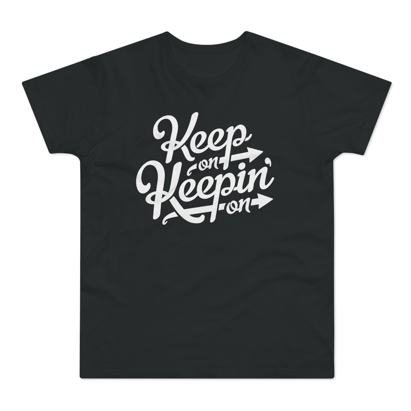 Keep On Keepin' On T Shirt (Standaard Gewicht)
