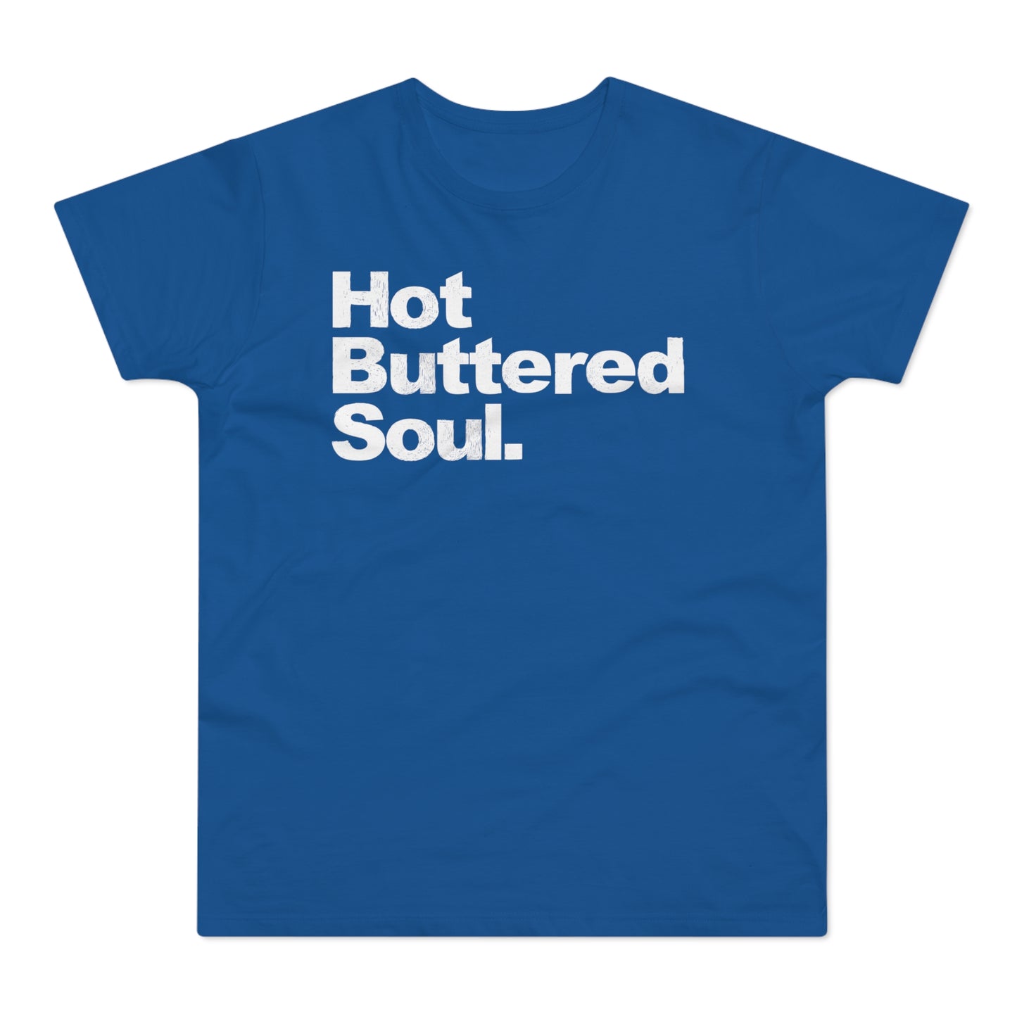 Hot Buttered Soul T Shirt (Standaard Gewicht)