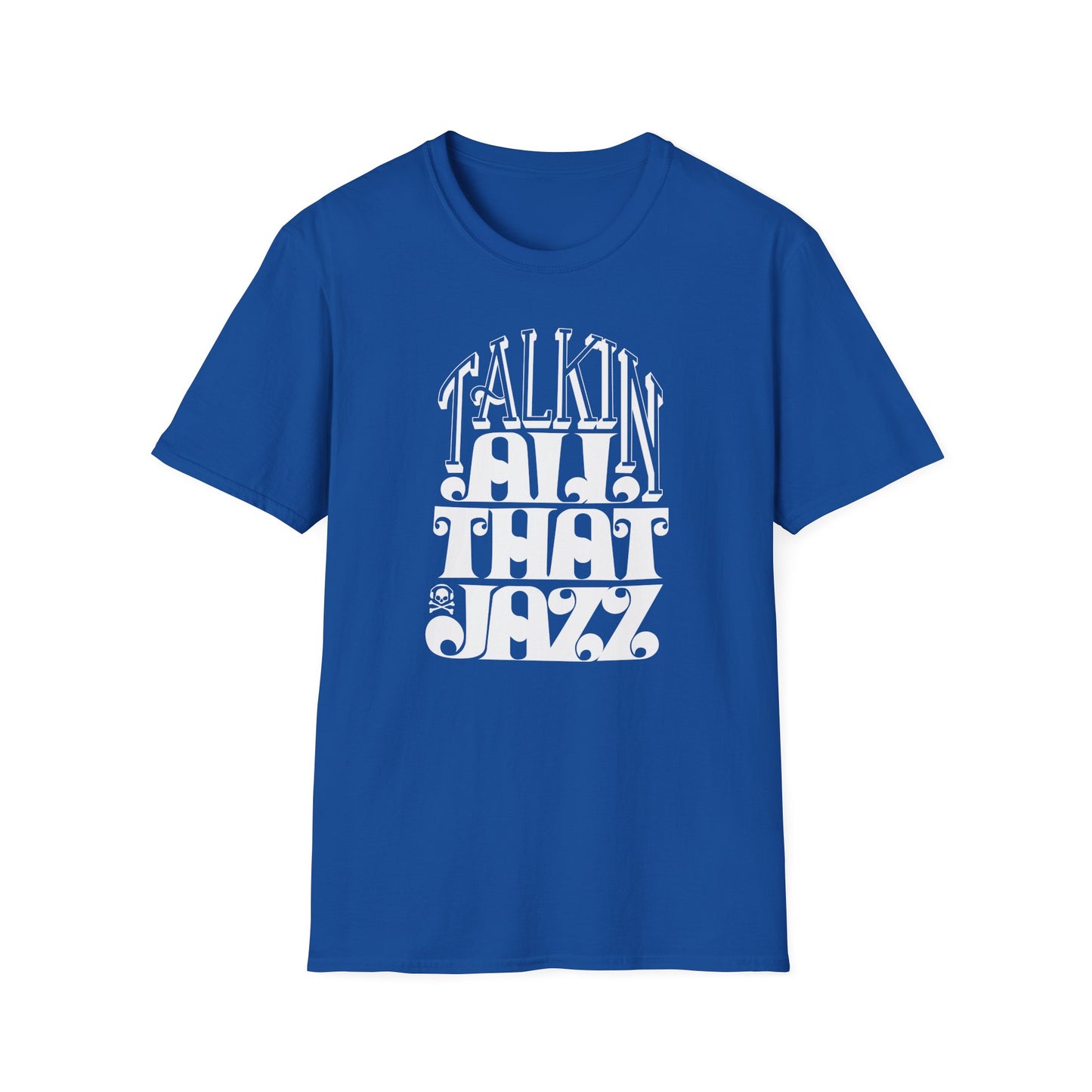 Talking All That Jazz T Shirt – Lichtgewicht