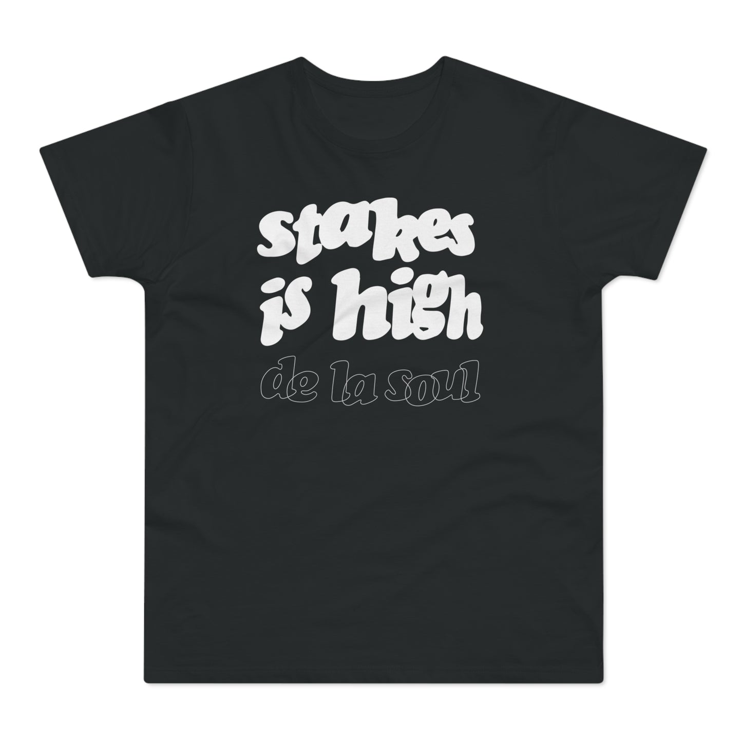 Stakes Is High De La Soul T Shirt (Standaard Gewicht)