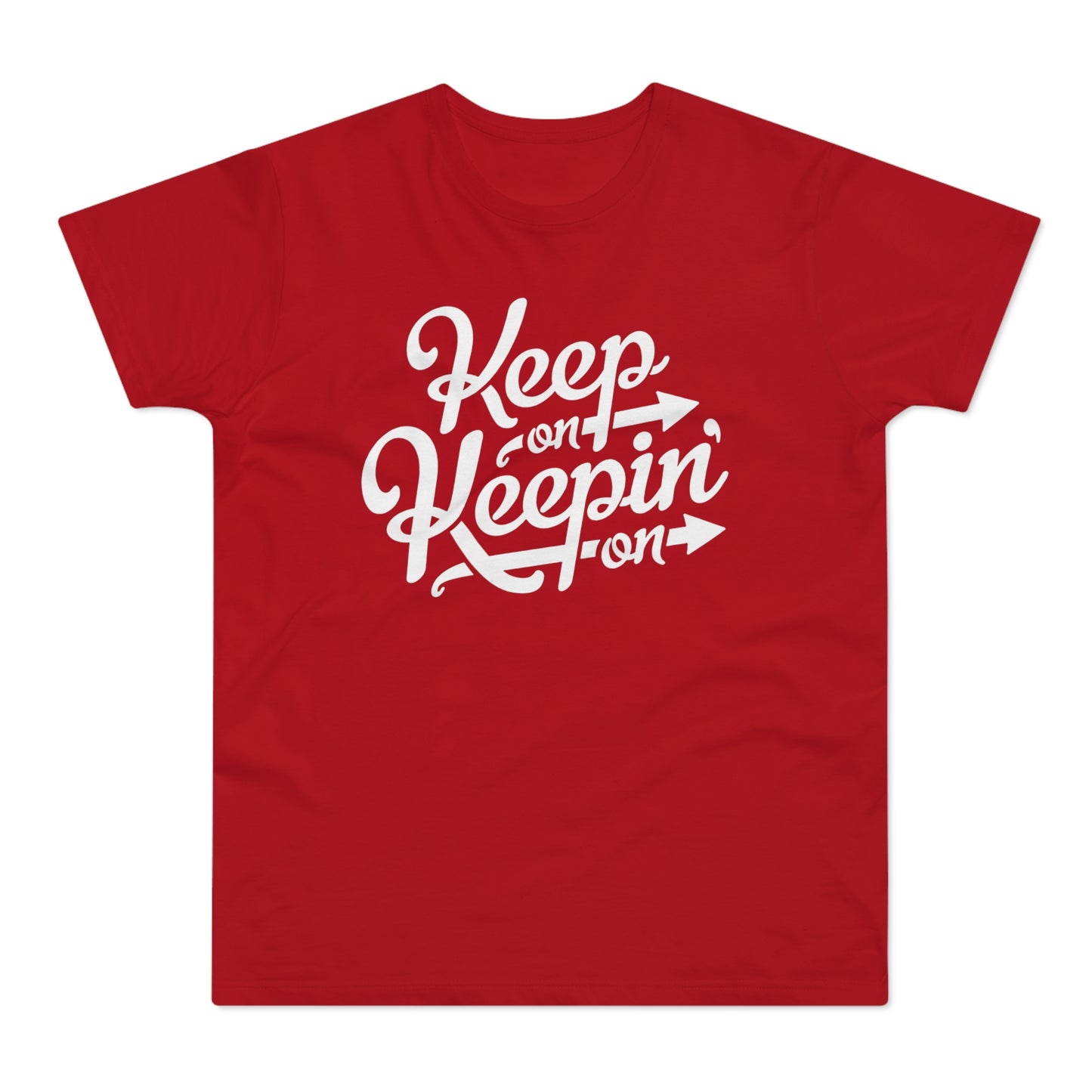Keep On Keepin' On T Shirt (Standaard Gewicht)
