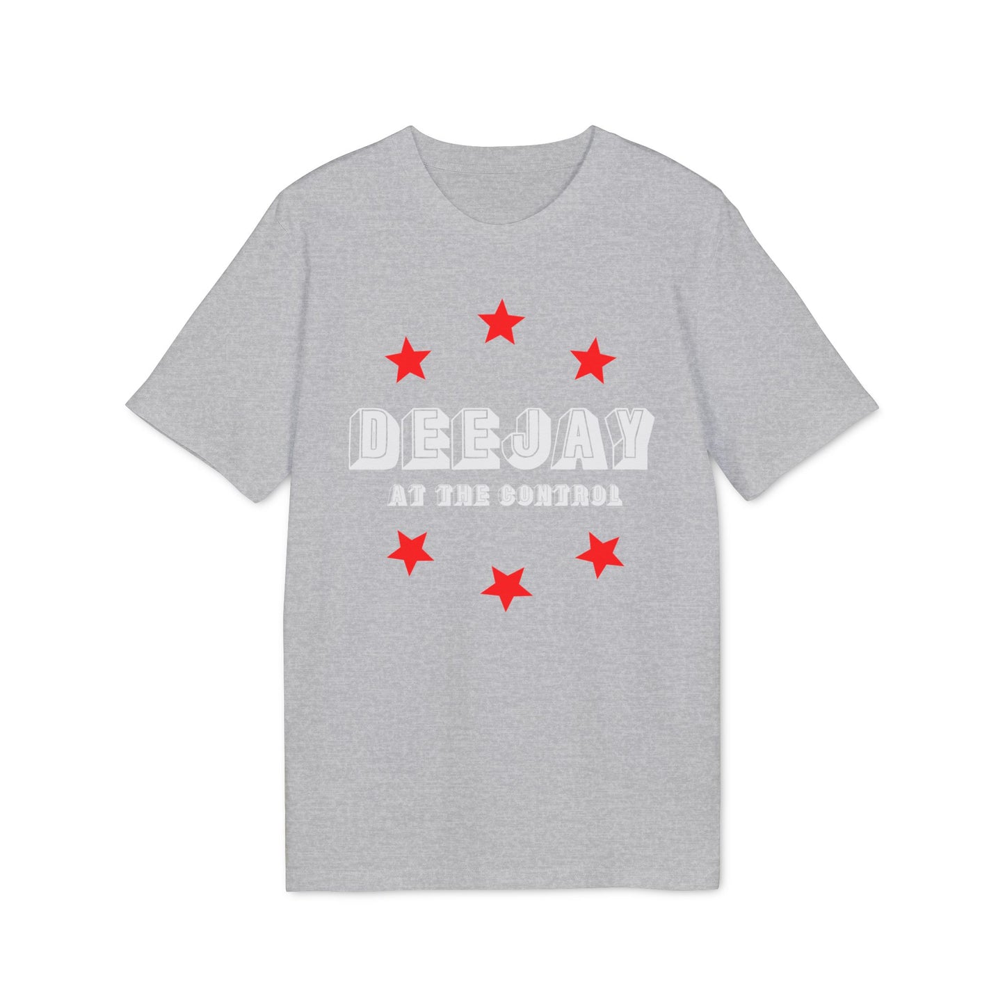 Deejay At The Control T Shirt (Premium Biologisch)